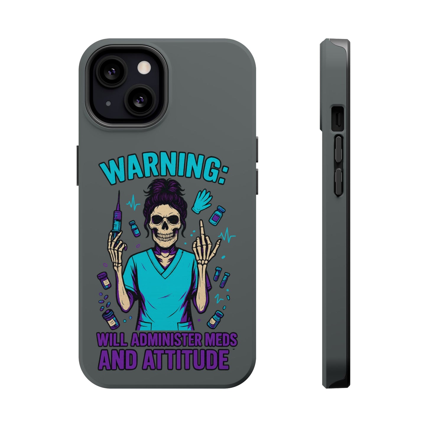 Warning: Meds & Attitude Magnetic Tough Cases | Nurse Gift, Skull Design, Phone Accessory, Healthcare Humor Case, Unique Tech Accessory