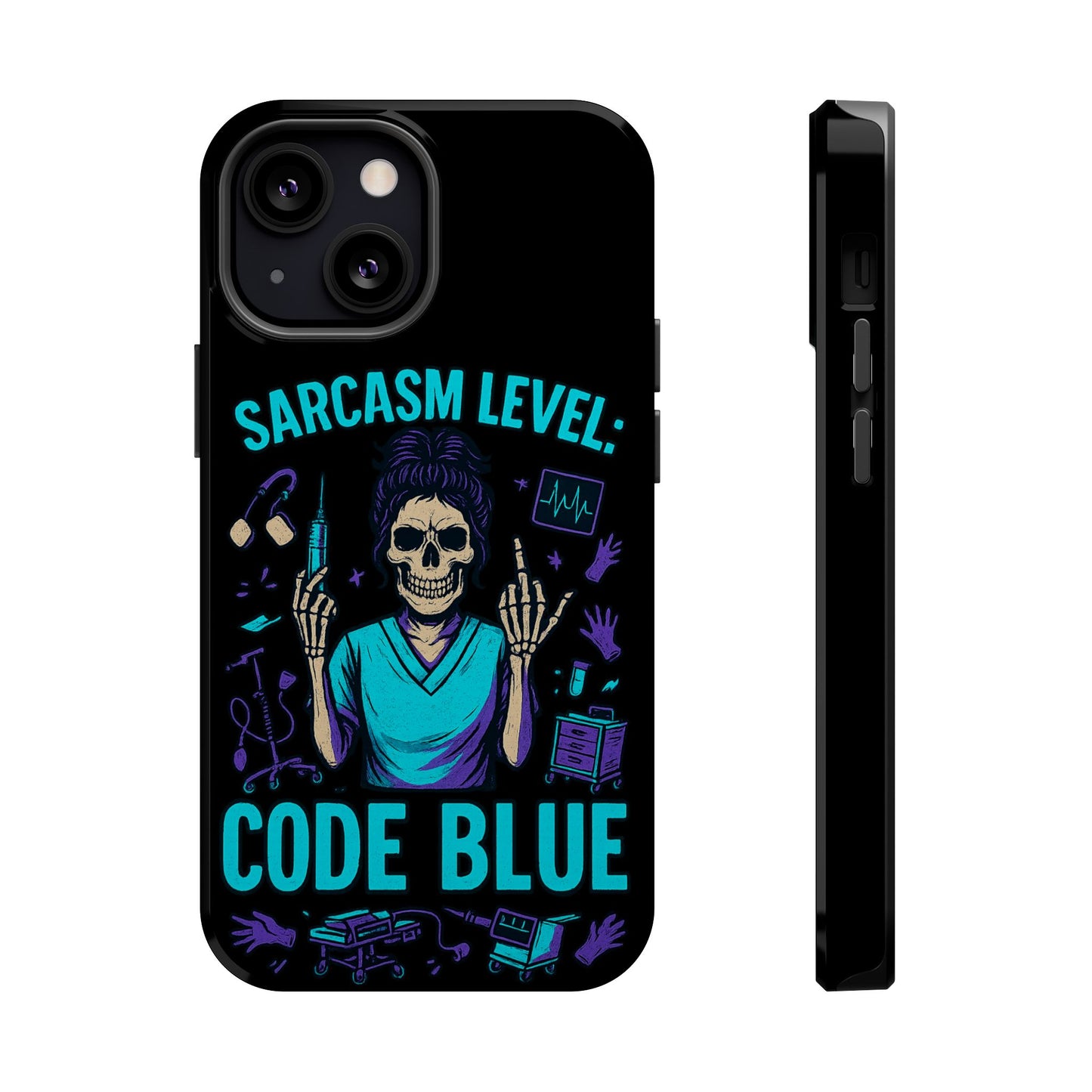 Sassy Medical Humor Phone Case - Sarcasm Level: Code Blue, Nurse Gift, Healthcare Humor, Medical Professional Accessory, Unique Phone Cover