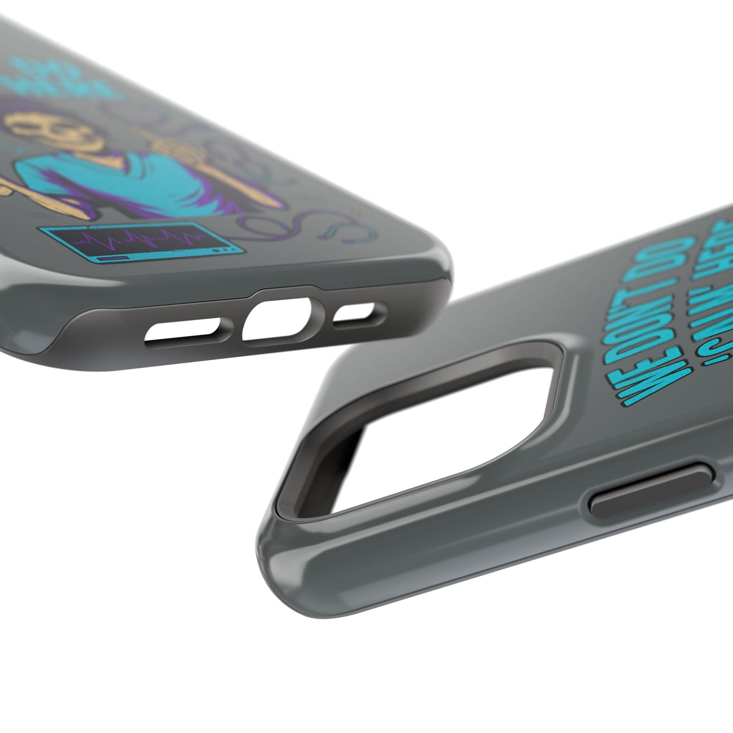 “We Don’t Do ‘Calm’ Here” - Funny Healthcare Phone Case