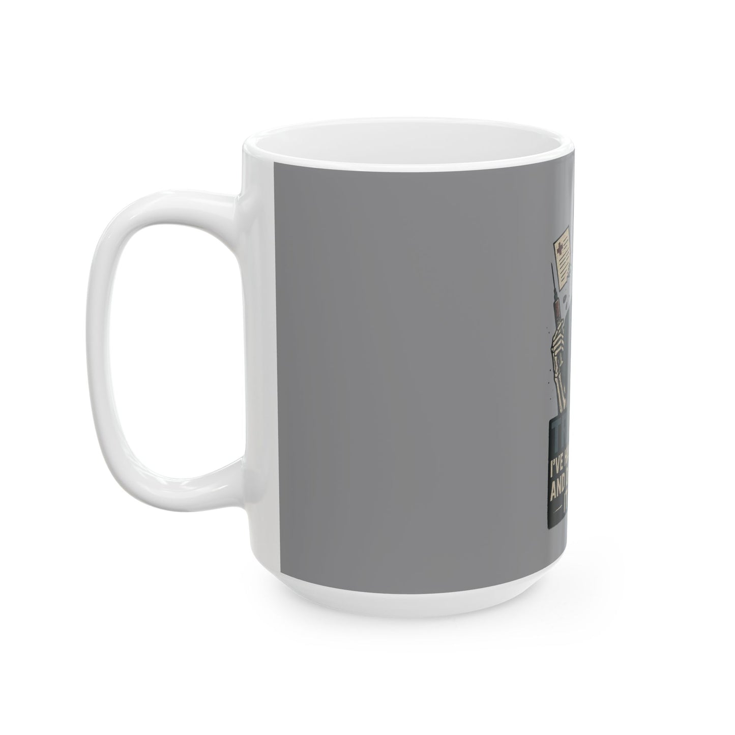 “Trust Me. I’ve Handled Worse and Documented It Better” – Bold Nurse Mug