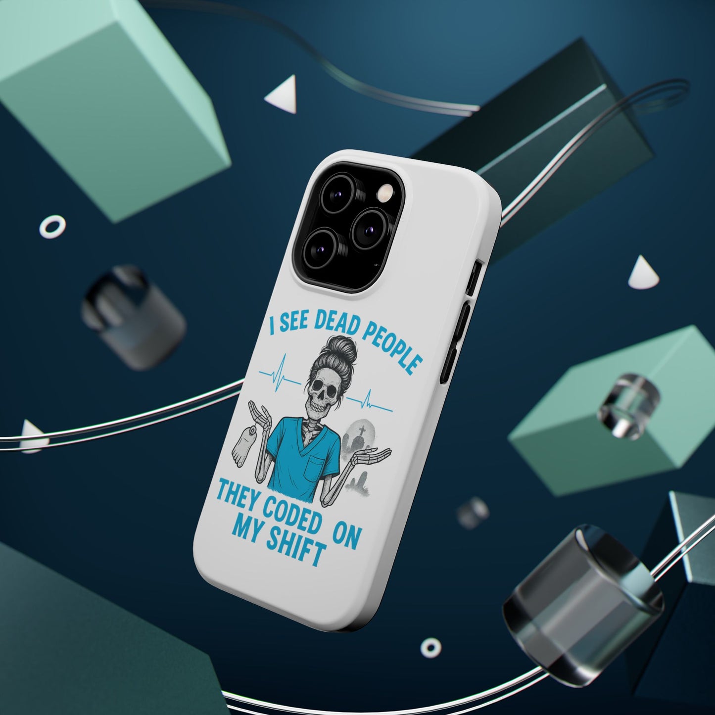 Magnetic Phone Case - I See Dead People, Fun Gift for Nurses, Quirky Healthcare Accessory, Medical Humor, Halloween Novelty, Phone [...]