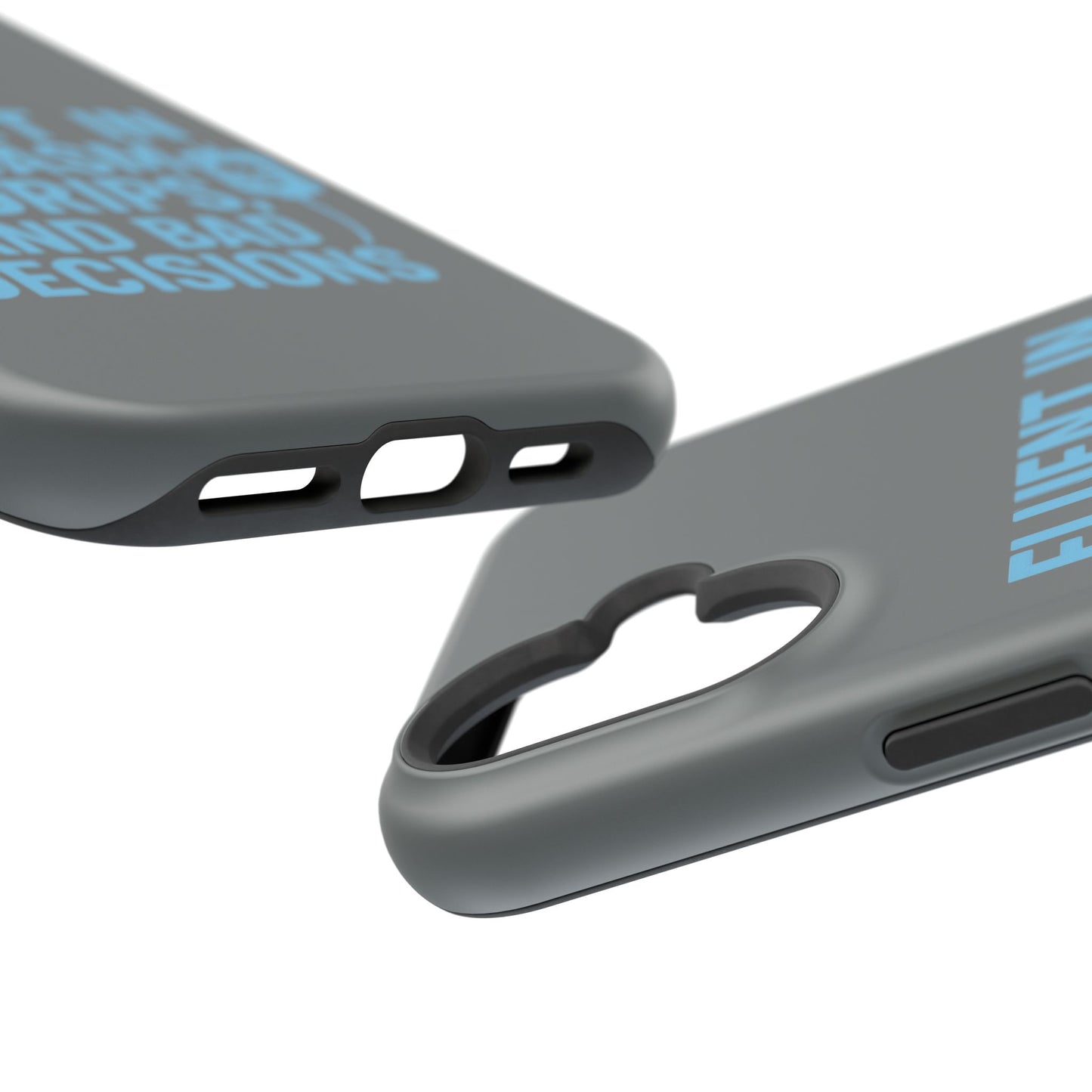 Sarcastic Phone Case - "Fluent in Sarcasm, IV Drips, and Bad Decisions", Funny Gift for Nurses, Medical Staff, Humor
