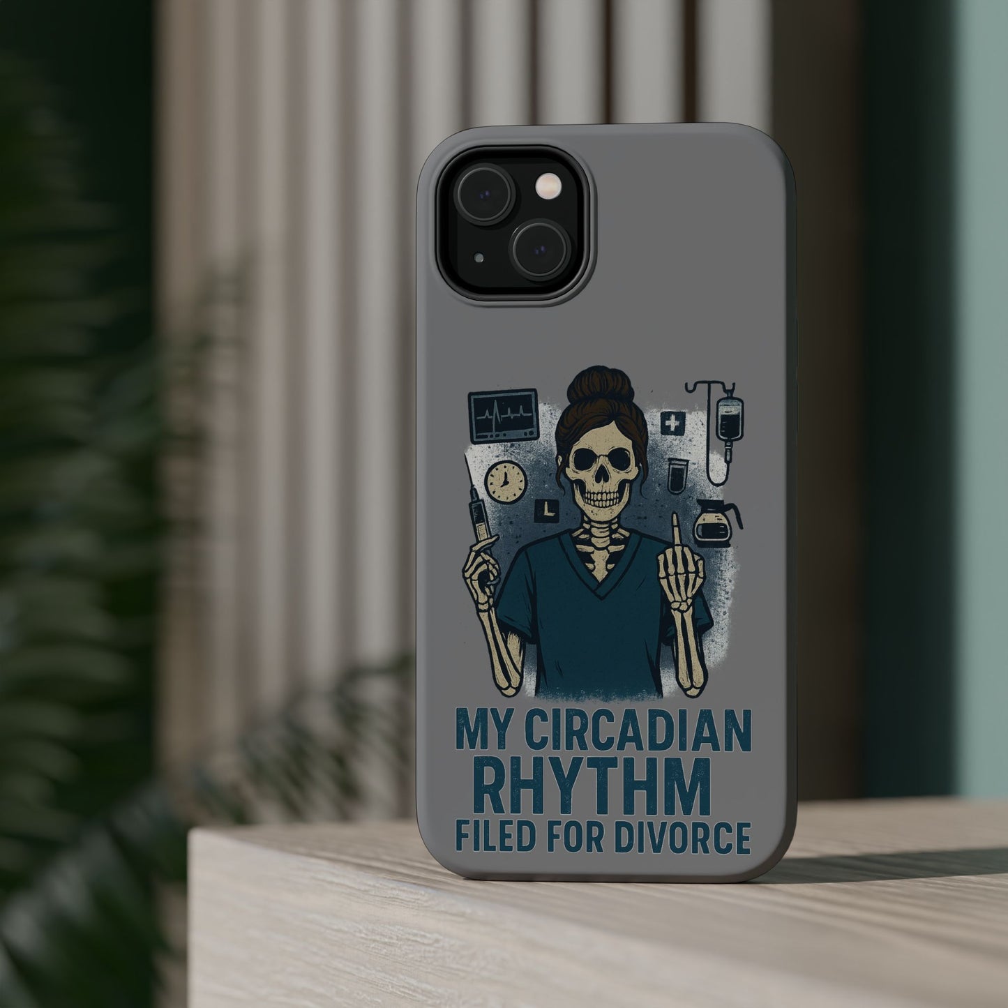 “My Circadian Rhythm Filed for Divorce” – Chaotic Nurse Phone Case