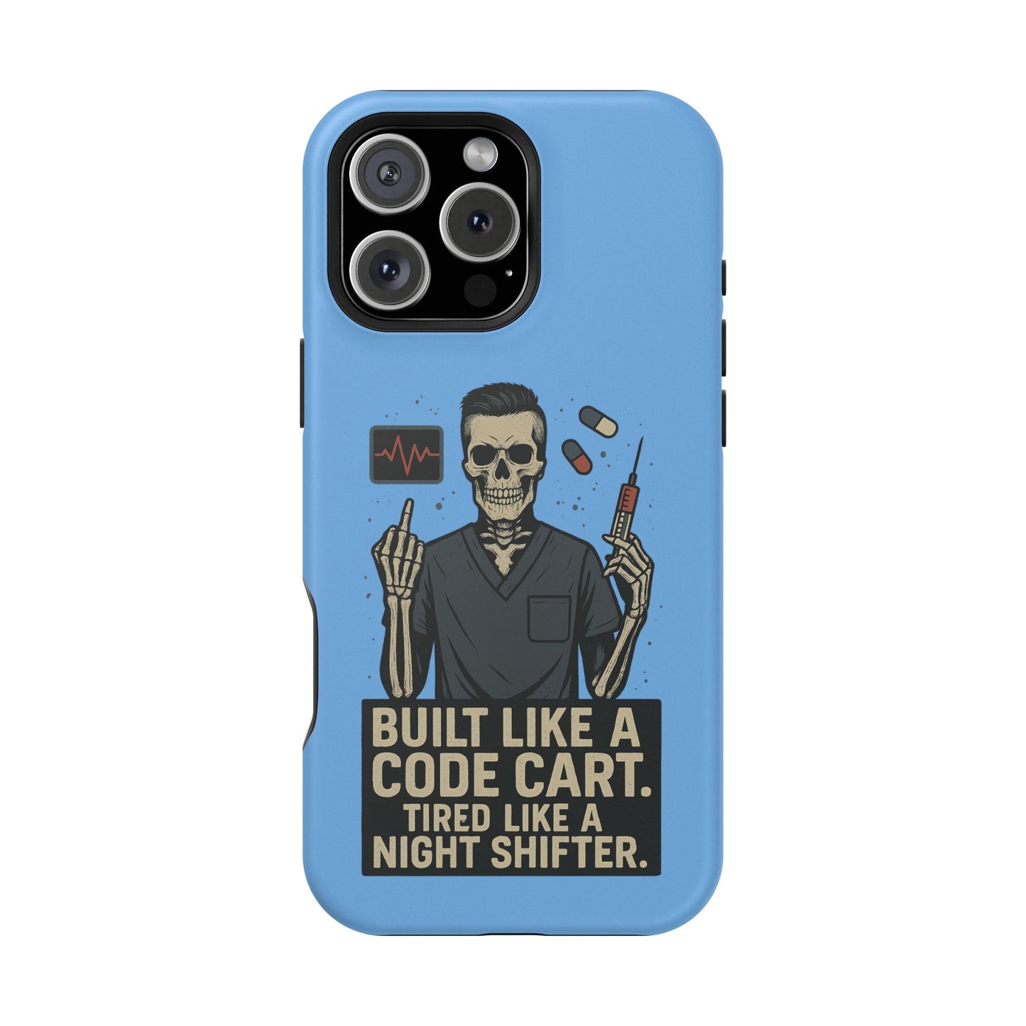 “Built Like a Code Cart. Tired Like a Night Shifter.” – Men’s Nurse Phone Case