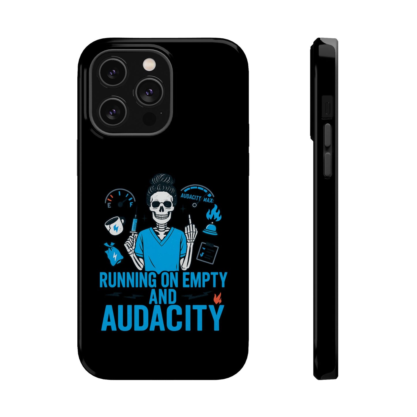 “Running on Empty and Audacity” – Nurse Chaos Phone Case