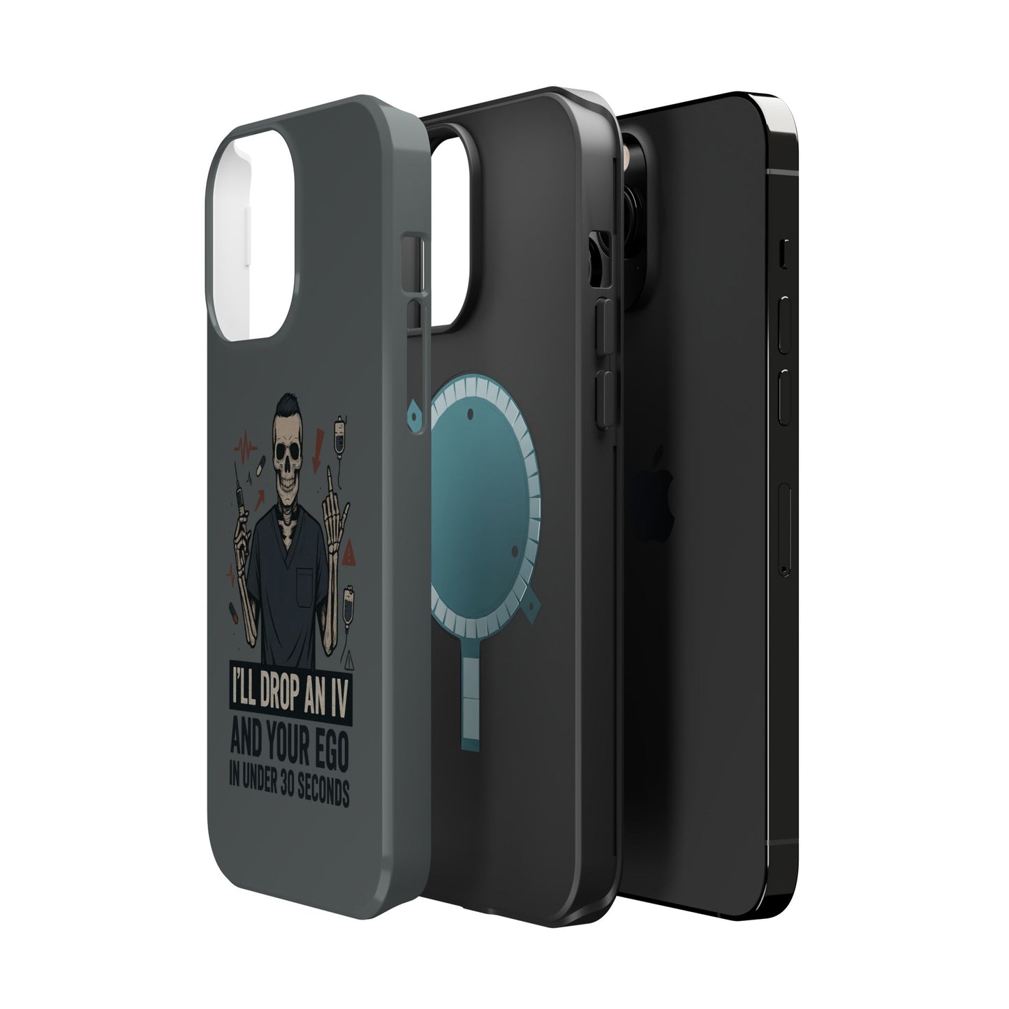 “I’ll Drop an IV and Your Ego in Less Than 30 Seconds” – Nurse Phone Case for Men