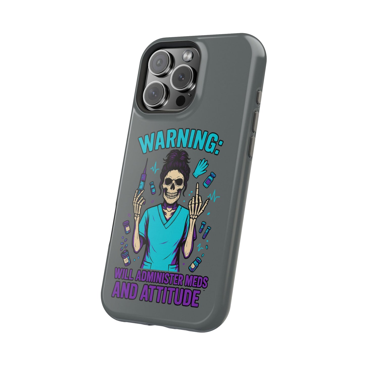 Warning: Meds & Attitude Magnetic Tough Cases | Nurse Gift, Skull Design, Phone Accessory, Healthcare Humor Case, Unique Tech Accessory