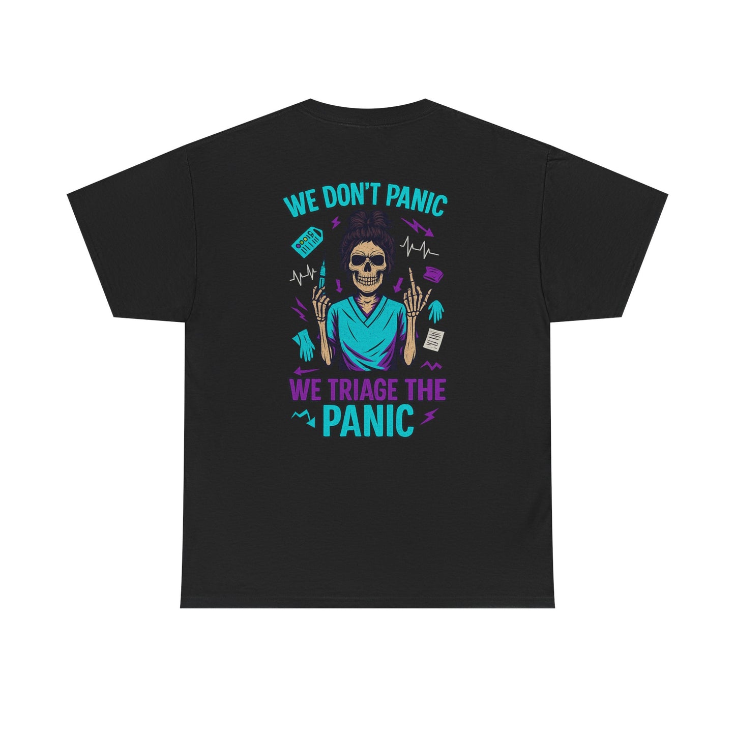 Skull T-Shirt, Medical Humor Tee, We Don't Panic Graphic Tee, Halloween Apparel, Unisex Casual Shirt