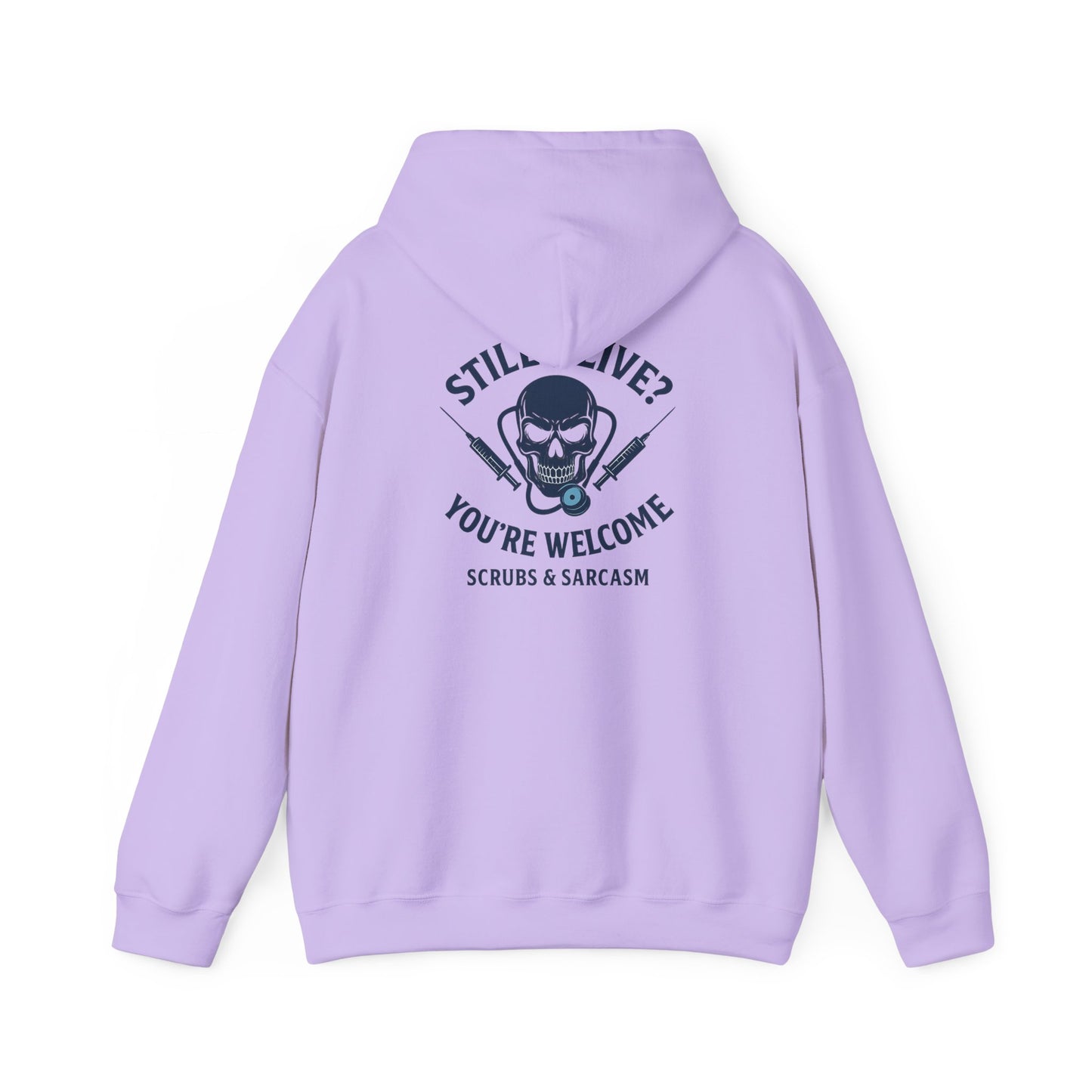 “Still Alive? You’re Welcome.” – Chaotic Nurse Hoodie