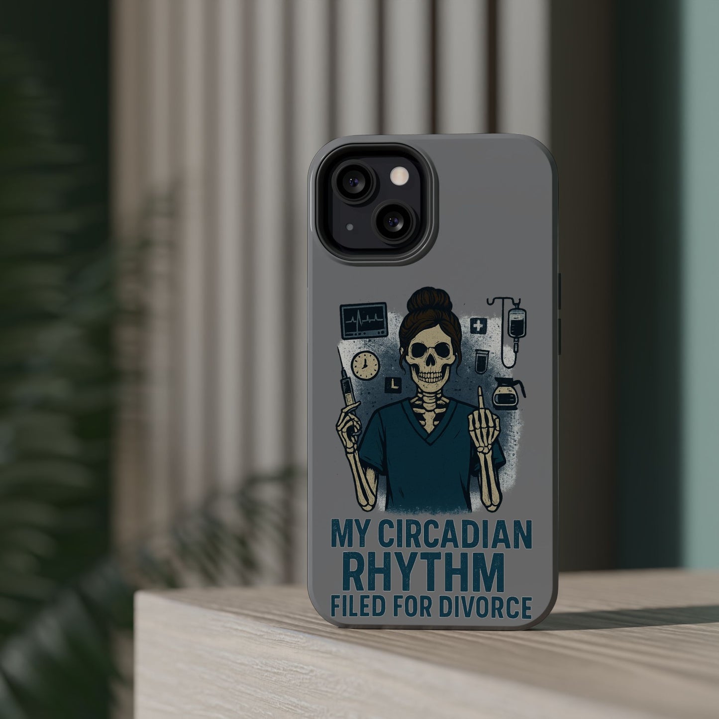 “My Circadian Rhythm Filed for Divorce” – Chaotic Nurse Phone Case