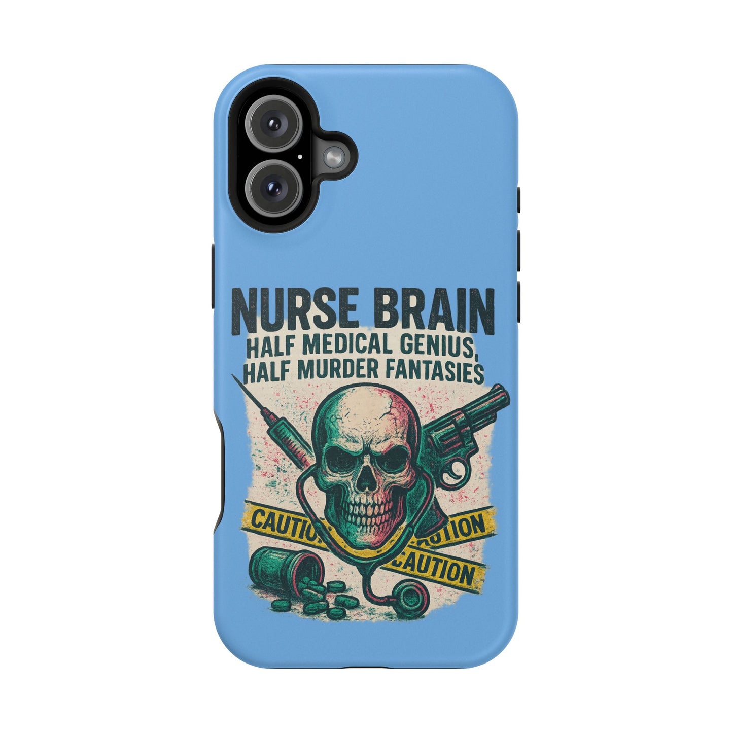 Nurse-Themed Phone Case, Medical Humor, Gift for Nurses, Unique Phone Accessory, Hospital Humor, Durable Tough Case