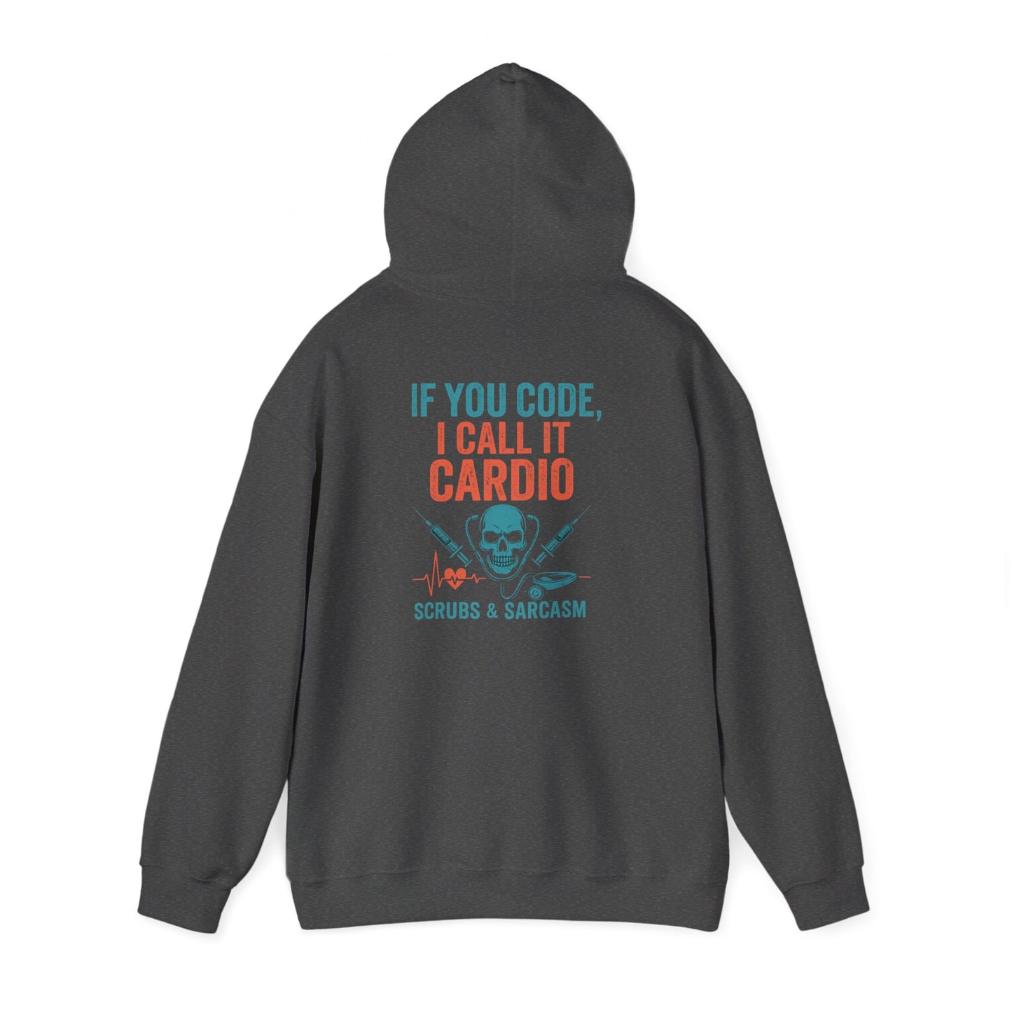 “If You Code, I Call It Cardio” – Chaotic Nurse Hoodie