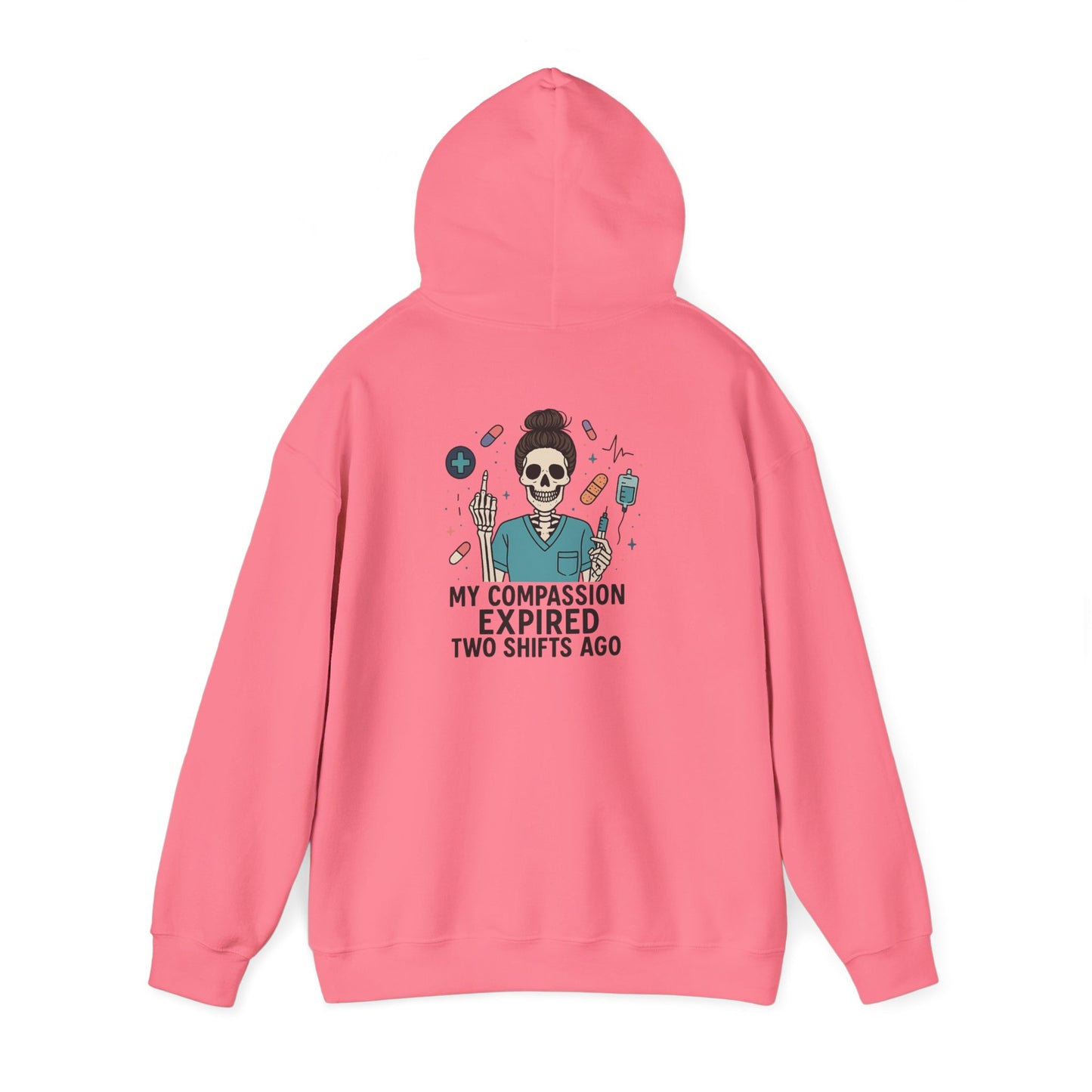 “My Compassion Expired Two Shifts Ago” – Funny Nurse Hoodie