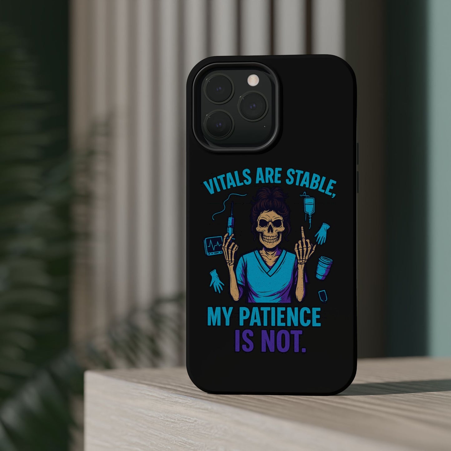 Magnetic Phone Case - Vitals Are Stable, My Patience is Not, Funny Phone Cover for Nurses, Medical Staff Gift, Healthcare Humor, [...]