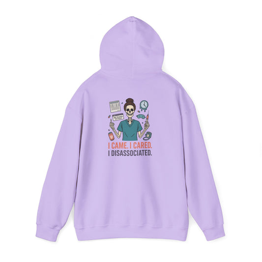 “I Came. I Cared. I Dissociated.” – Chaotic Nurse Hoodie