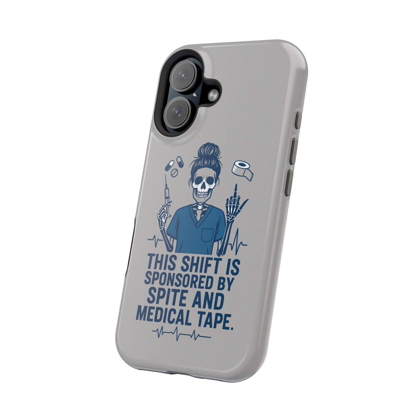 “This Shift Sponsored by Spite and Medical Tape” – Sarcastic Nurse Phone Case