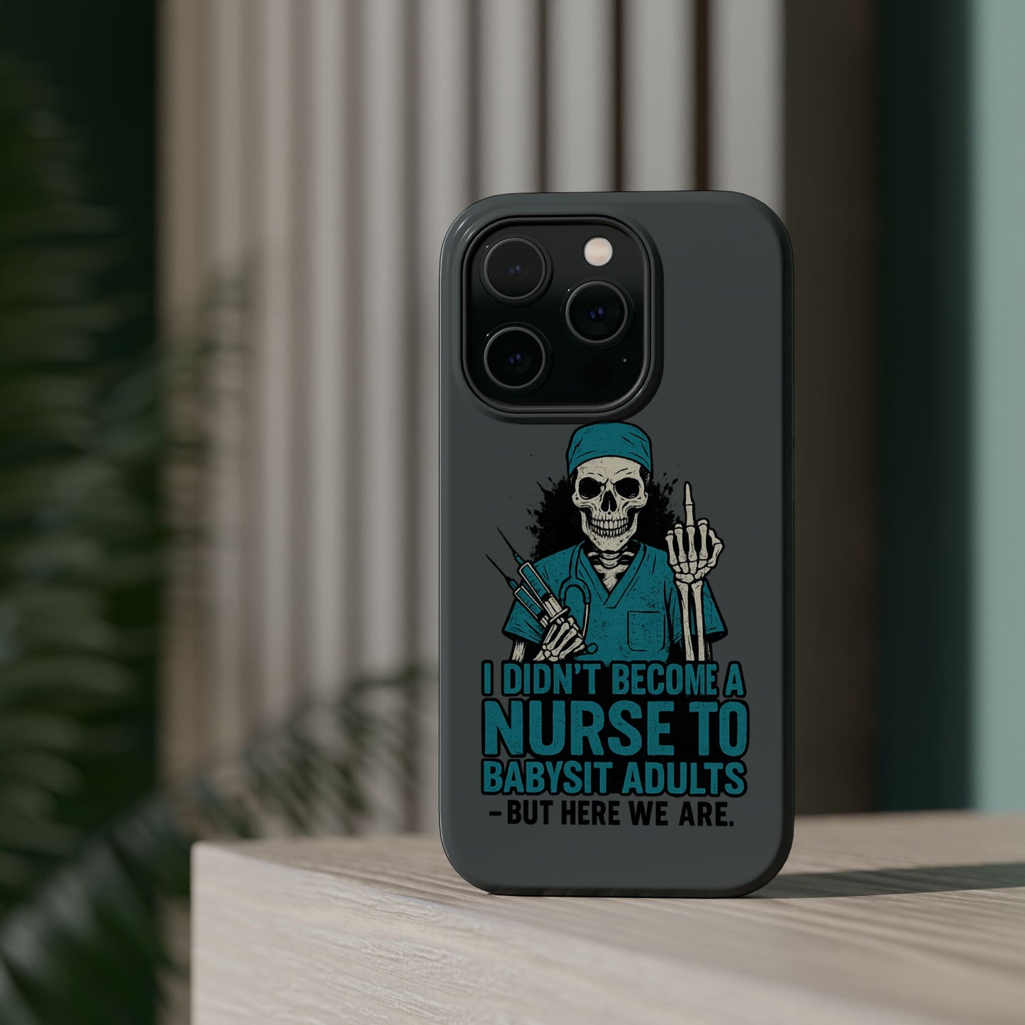 Nurse Humor Magnetic Tough Case, Funny Phone Cover for Nurses, Gift for Nursing Students, Halloween Tech Gift, Nurse Appreciation