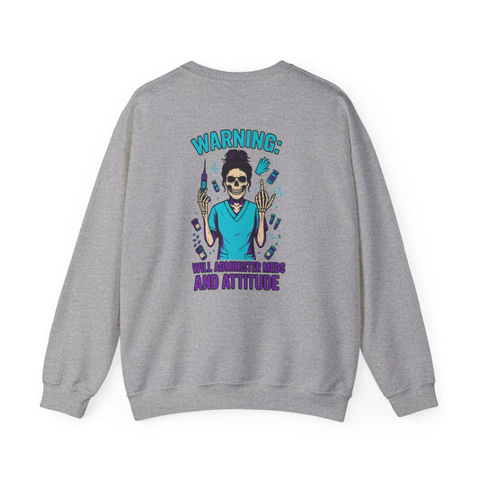 Warning, Will Administer Meds and Attitude Sweatshirt, Unisex Crewneck, Funny Medical Sweatshirt, Halloween Apparel, Gift for [...]