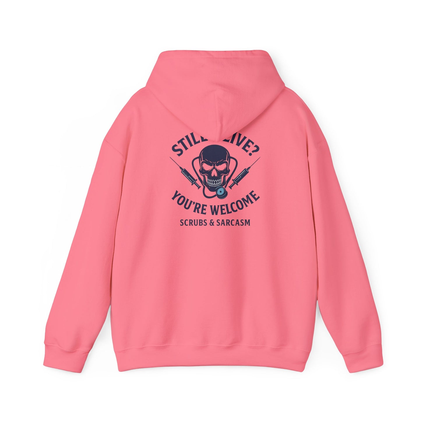 “Still Alive? You’re Welcome.” – Chaotic Nurse Hoodie