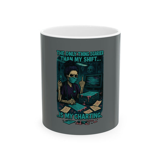 Funny Nurse Mug - Shift and Charting Humor, Nursing Gift, Healthcare Appreciation, Coffee Lover's Ceramic Mug