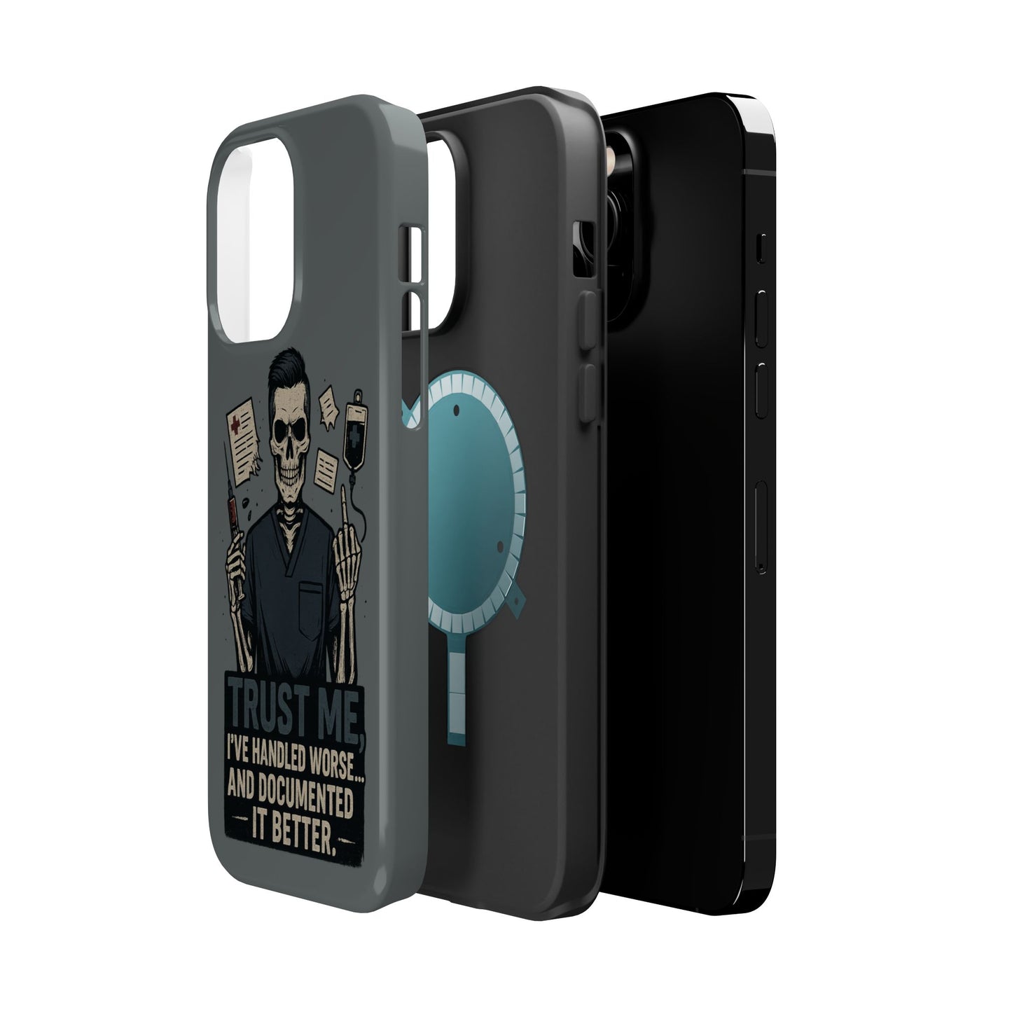“Trust Me. I’ve Handled Worse and Documented It Better” – Nurse Chaos Phone Case
