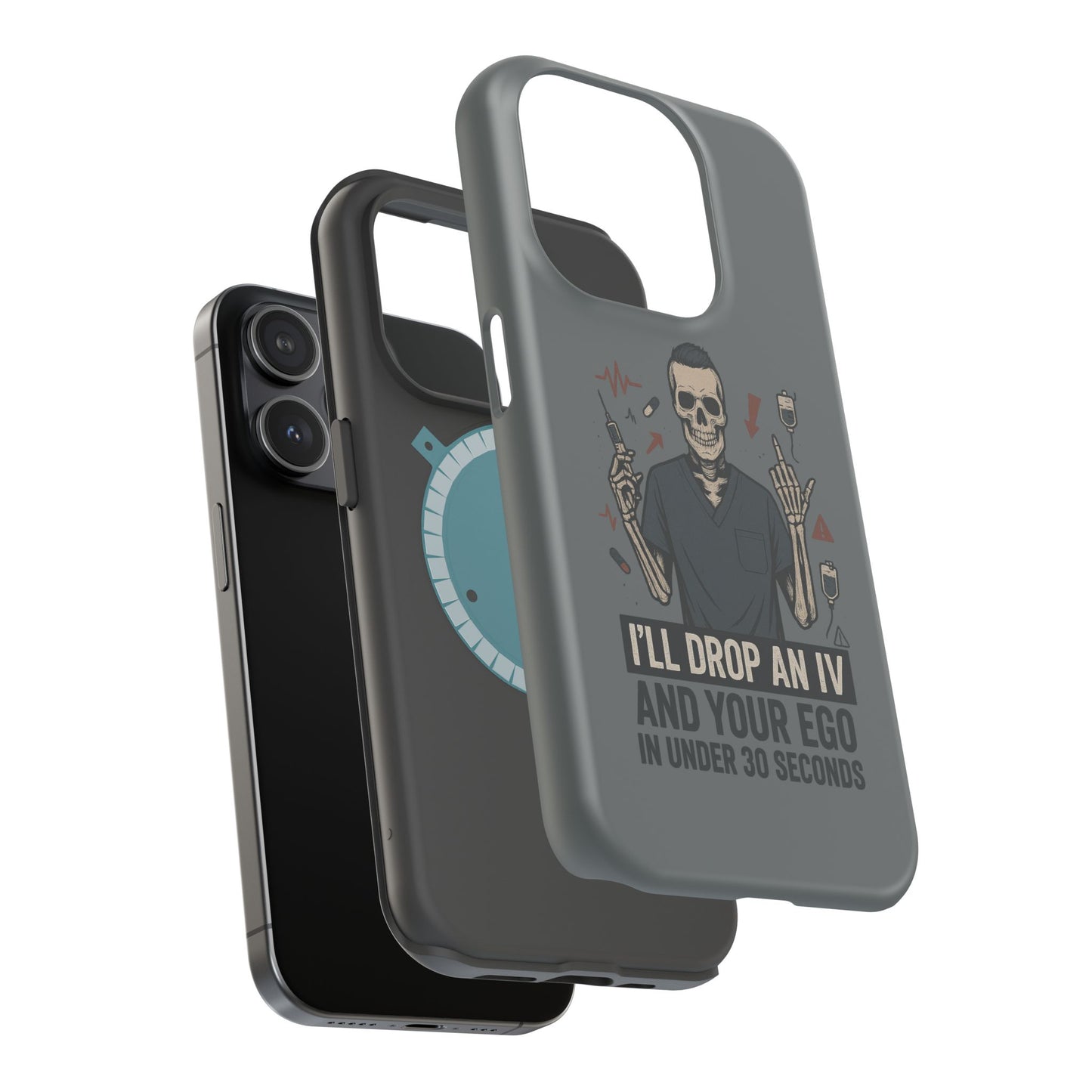 “I’ll Drop an IV and Your Ego in Less Than 30 Seconds” – Nurse Phone Case for Men