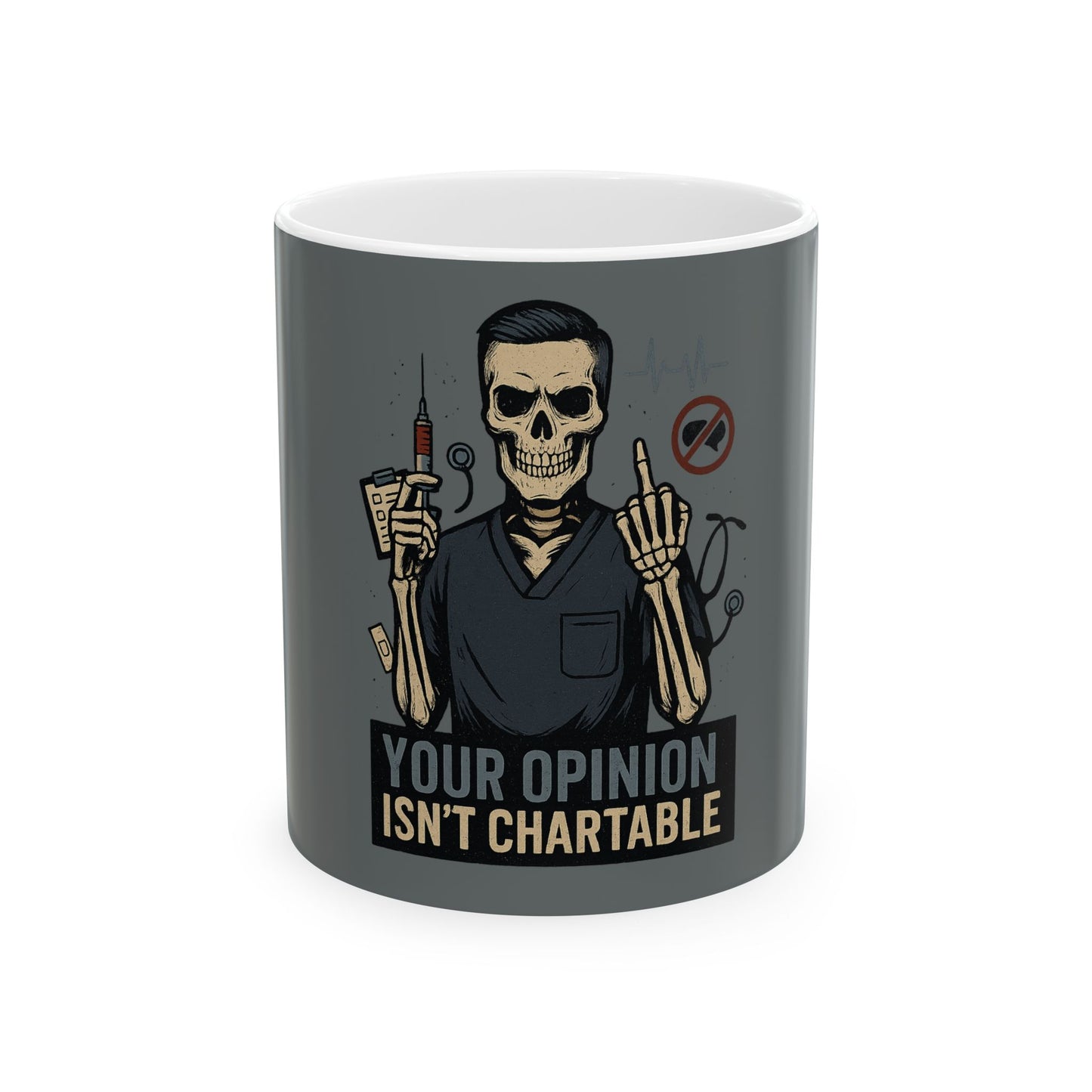 “Your Opinion Isn’t Chartable” – Bold Nurse Mug