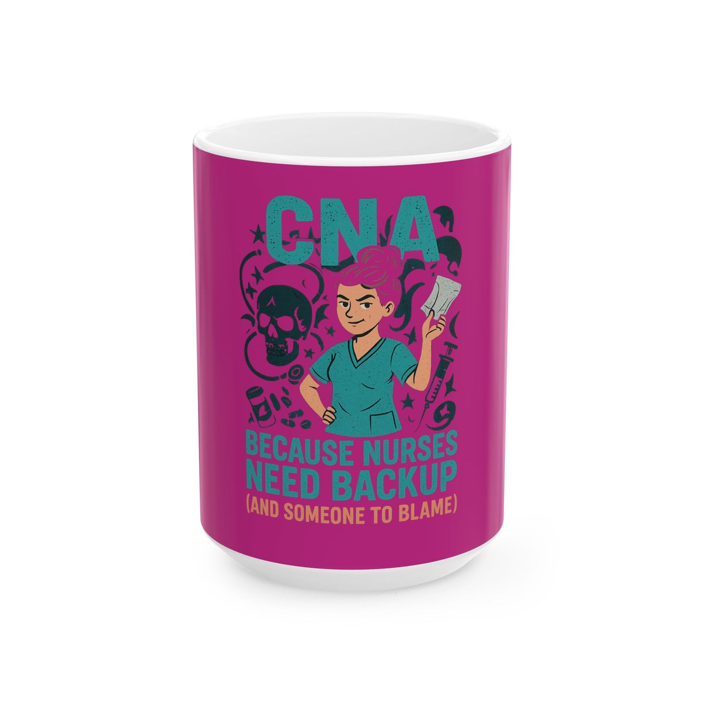 “CNA Because Nurses Need Backup (And Someone to Blame)” – CNA Life Mug