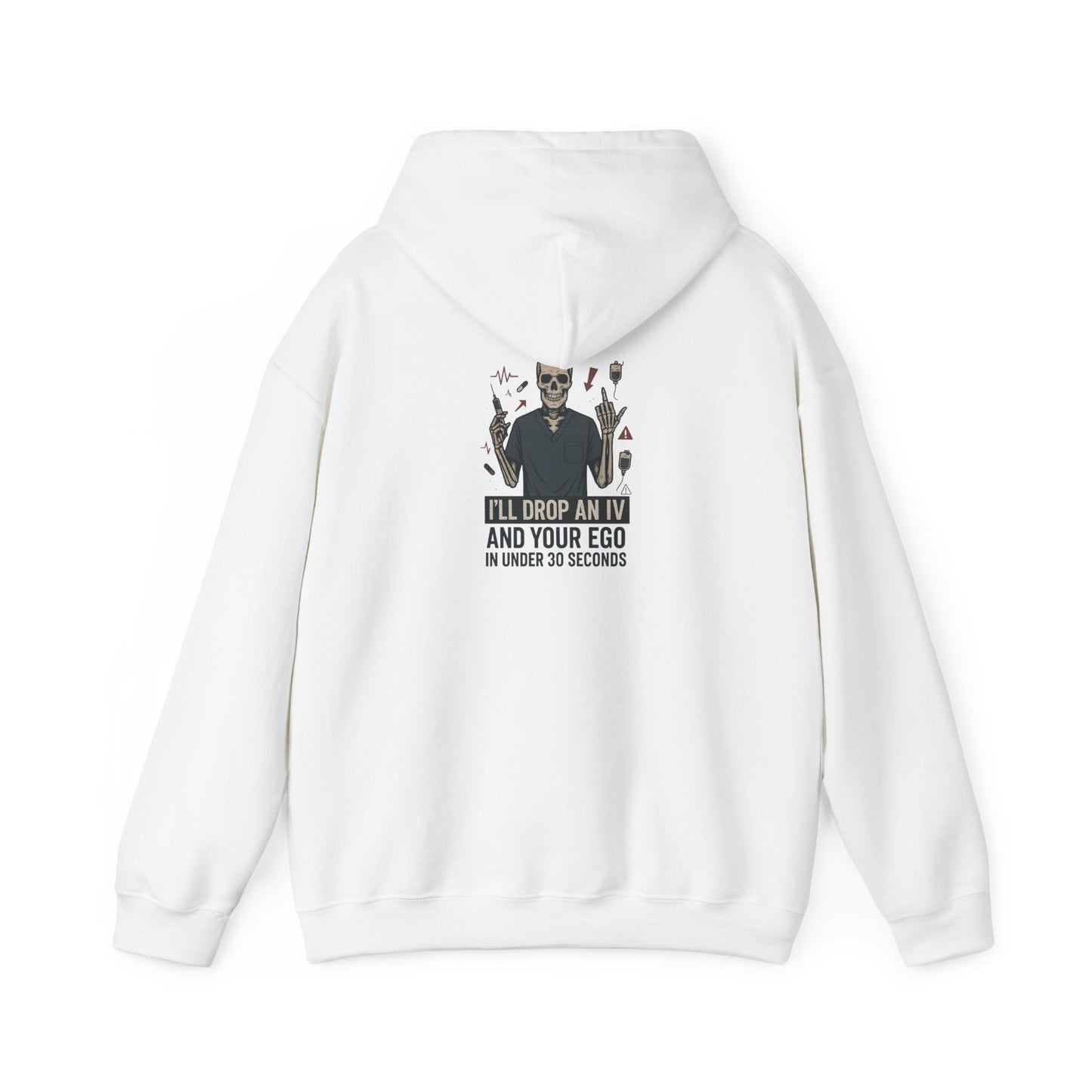 “I’ll Drop an IV and Your Ego in Less Than 30 Seconds” – Men’s Chaos Hoodie