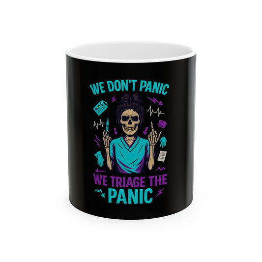 Fun Skeleton Nurse Mug - We Don't Panic, We Triage the Panic - Perfect for Healthcare Workers, Gift for Nurses, Halloween, Humor, [...]