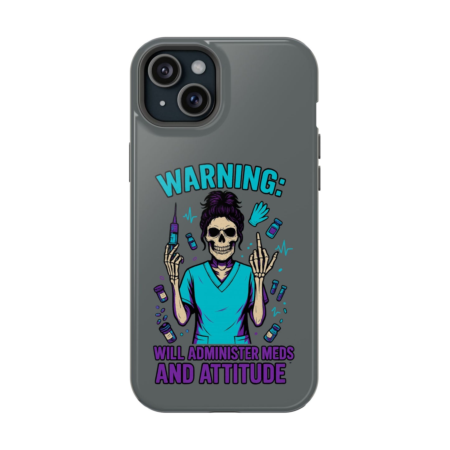 Warning: Meds & Attitude Magnetic Tough Cases | Nurse Gift, Skull Design, Phone Accessory, Healthcare Humor Case, Unique Tech Accessory
