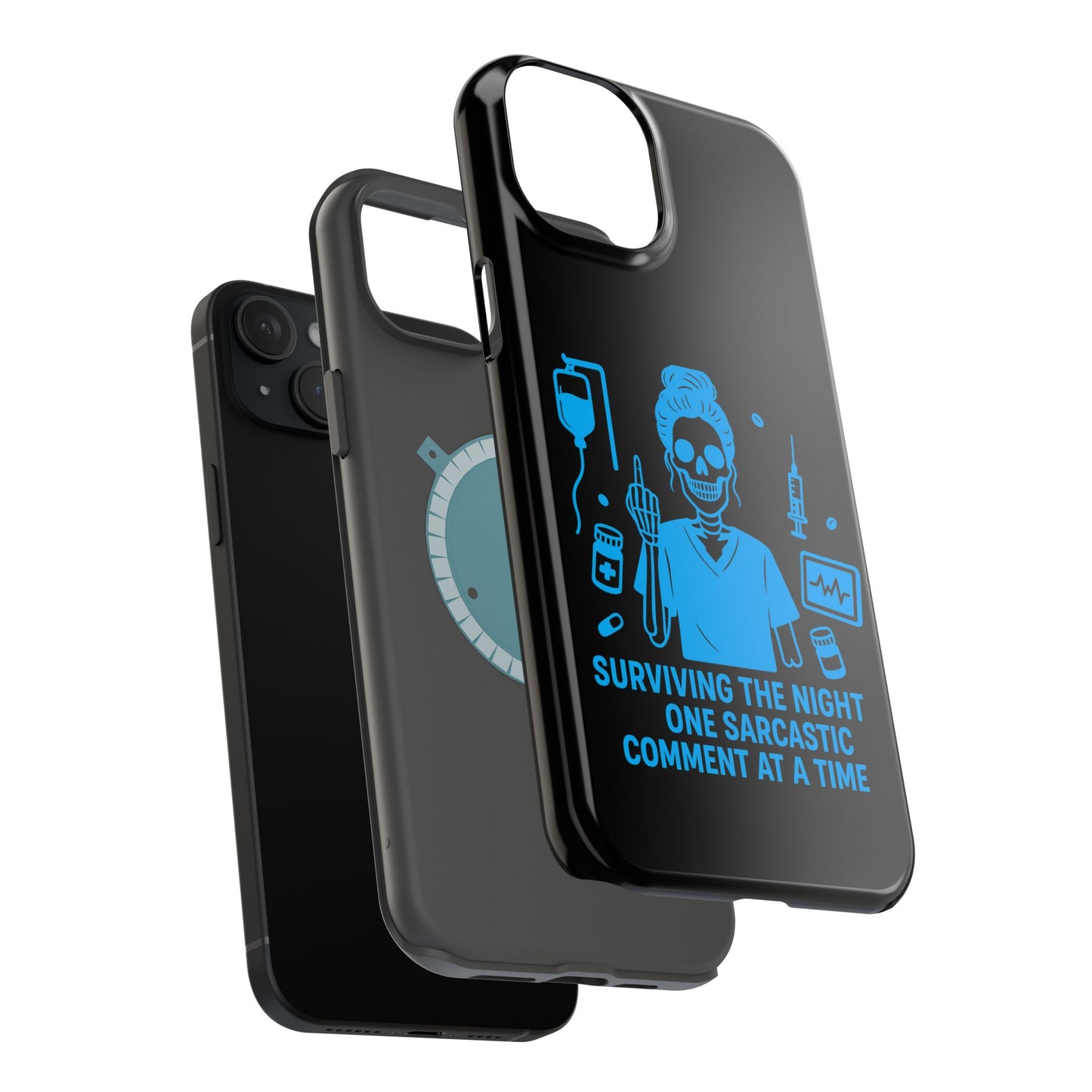 “Surviving the Night One Sarcastic Comment at a Time” – Nurse Life Phone Case
