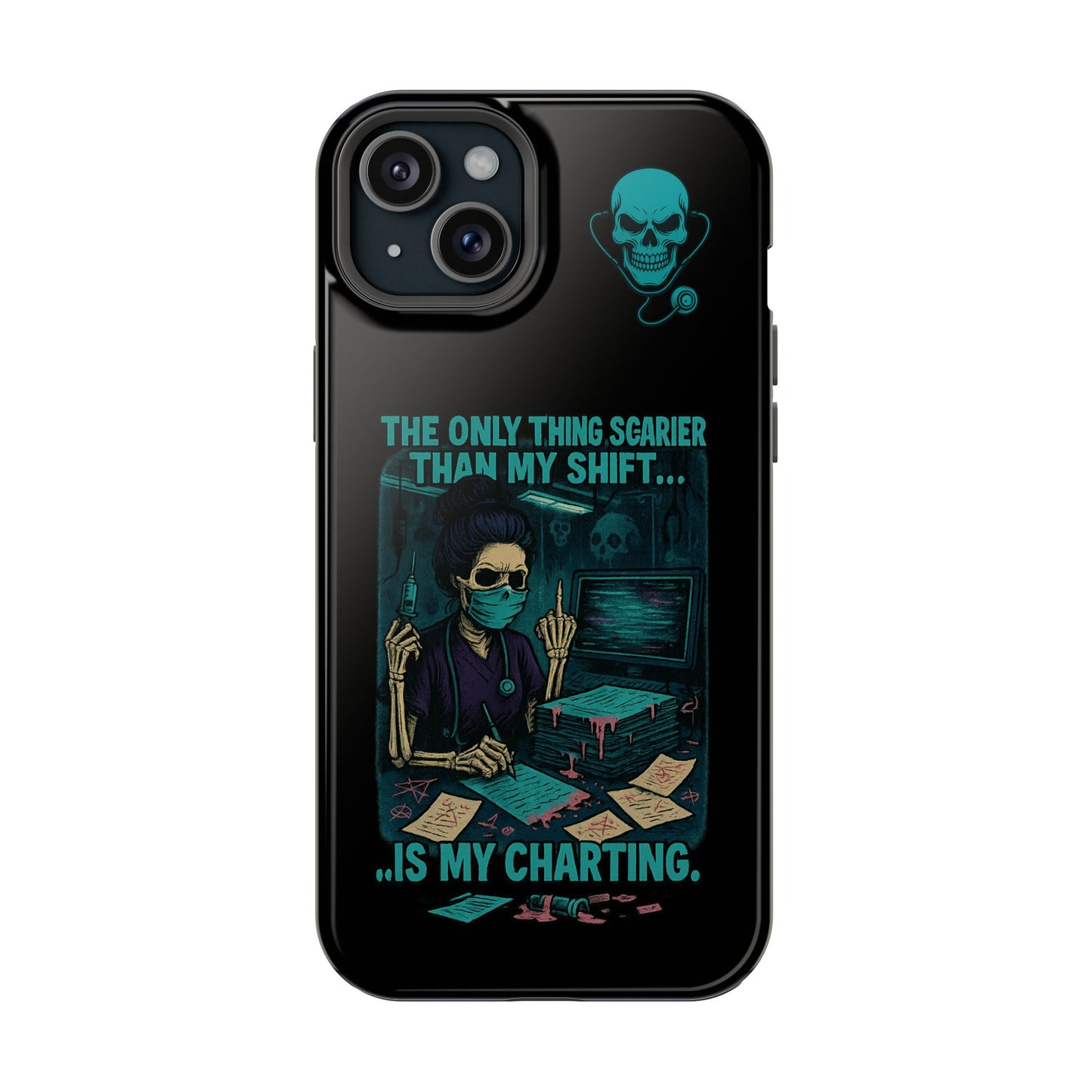 Healthcare Scary Shift Phone Case, Nurse Gift, Medical Humor Case, Halloween Phone accessory, Magnetic Tough Cases