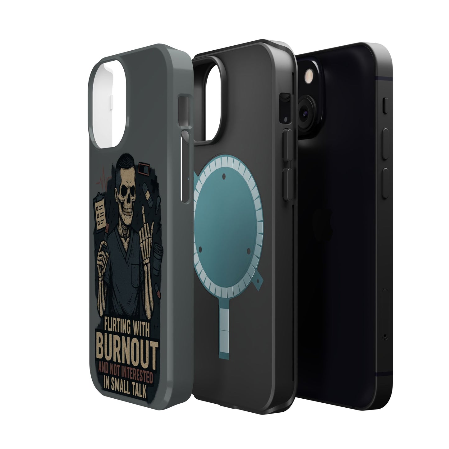 “Flirting With Burnout and Not Interested in Small Talk” – Men’s Nurse Phone Case