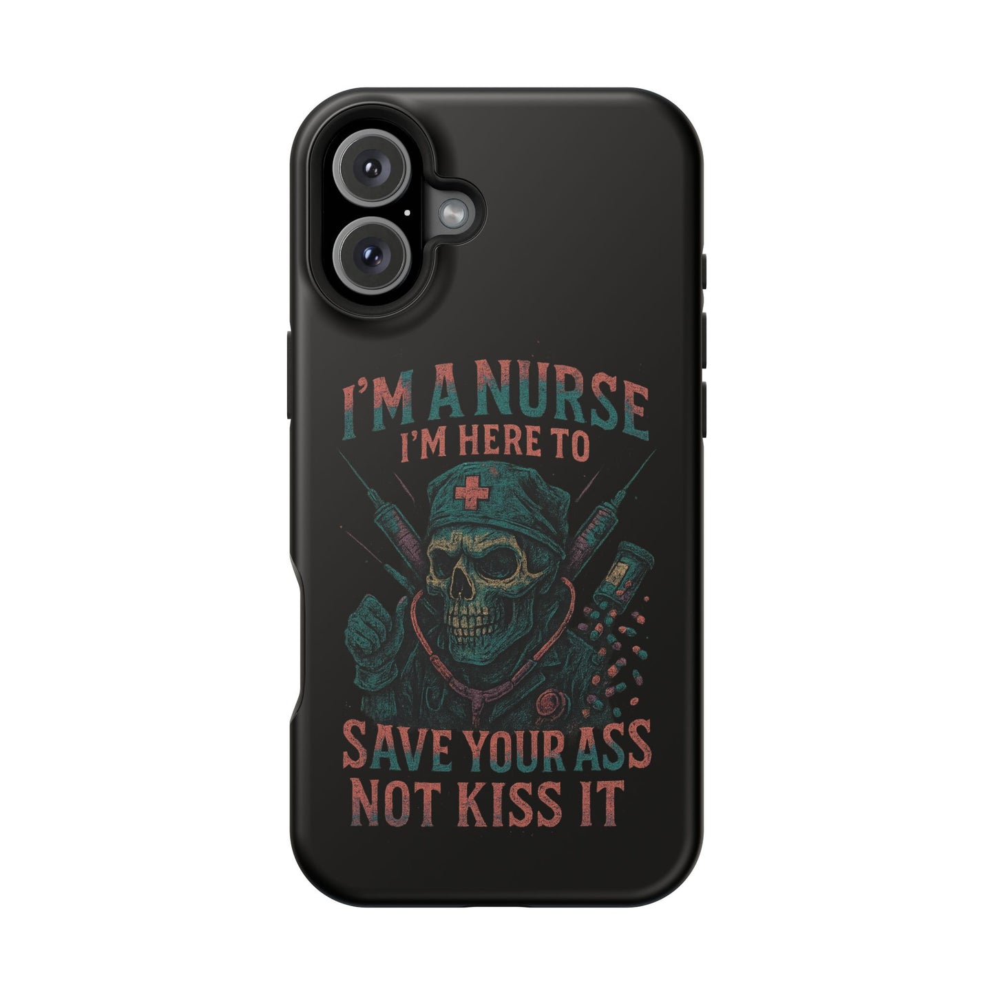 Nurse Humor Phone Case - Magnetic Tough Cases for Healthcare Professionals, Funny Nurse Gifts, Medical Gear, Supportive Nurse Accessories