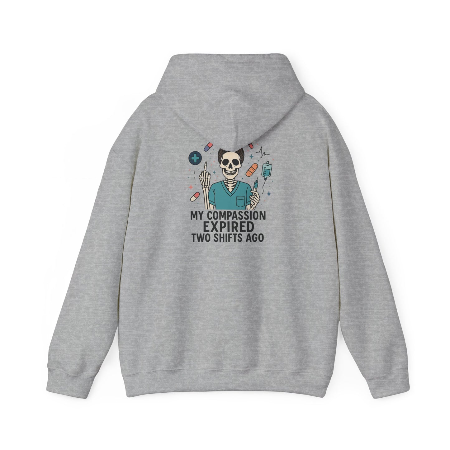 “My Compassion Expired Two Shifts Ago” – Funny Nurse Hoodie