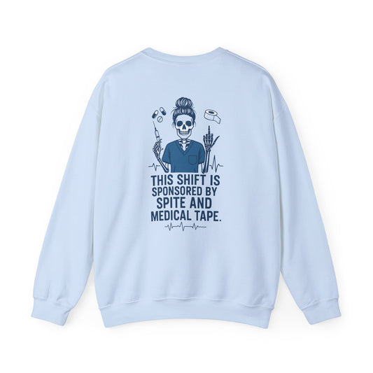 “This Shift Sponsored by Spite and Medical Tape” – Burnout Nurse Sweatshirt