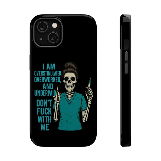 Magnetic Phone Cases, Overworked Healthcare Worker, Nurse Gift, Halloween, Funny Quote, Tough Cases