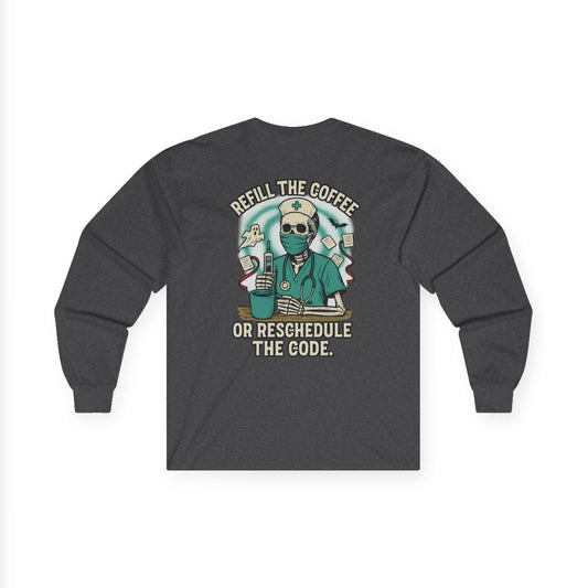 Coffee Reschedule Long Sleeve Tee, Unisex Shirt, Funny Programmer Gift, Coffee Lover Apparel, Geeky Casual Wear