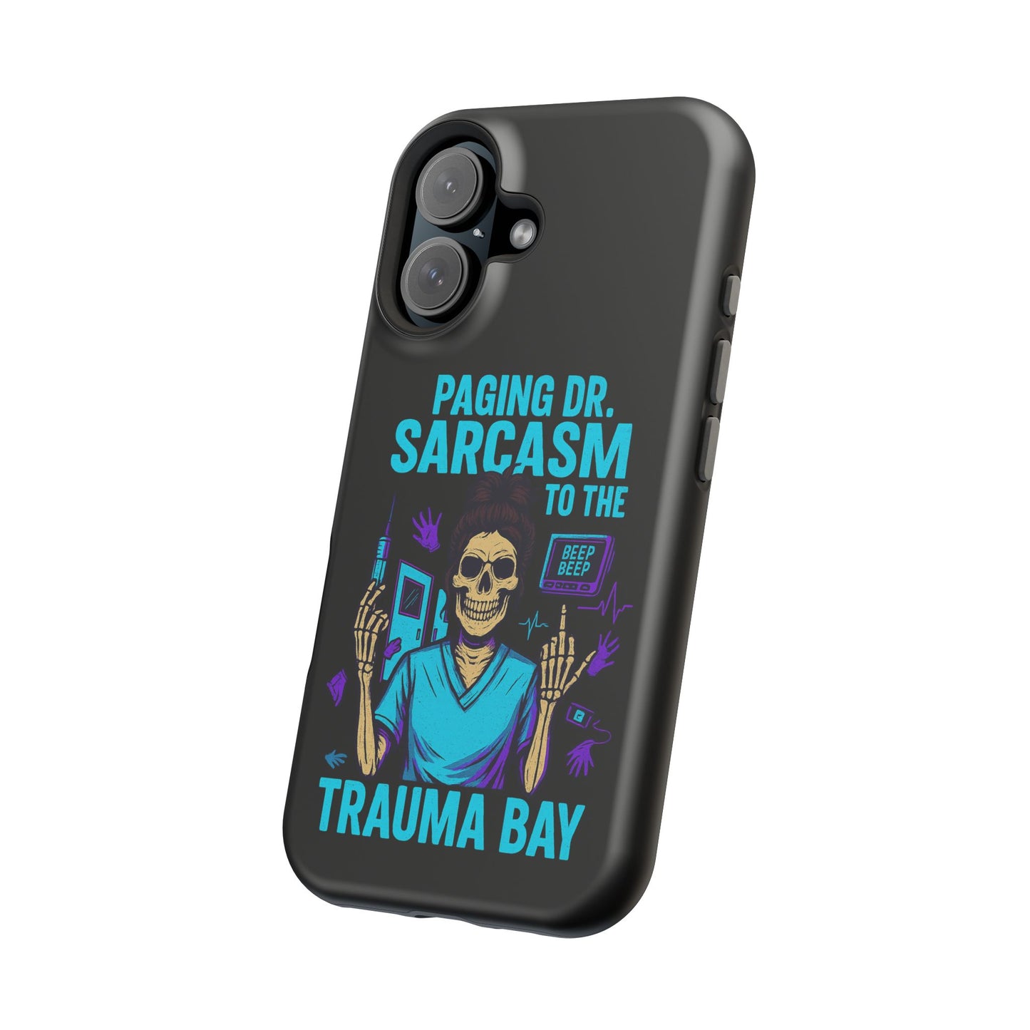 Medical Humor Magnetic Cases - Paging Dr. Sarcasm, Doctor Phone Case, Funny Gift for Nurses, Hospital Staff, Sarcastic Design