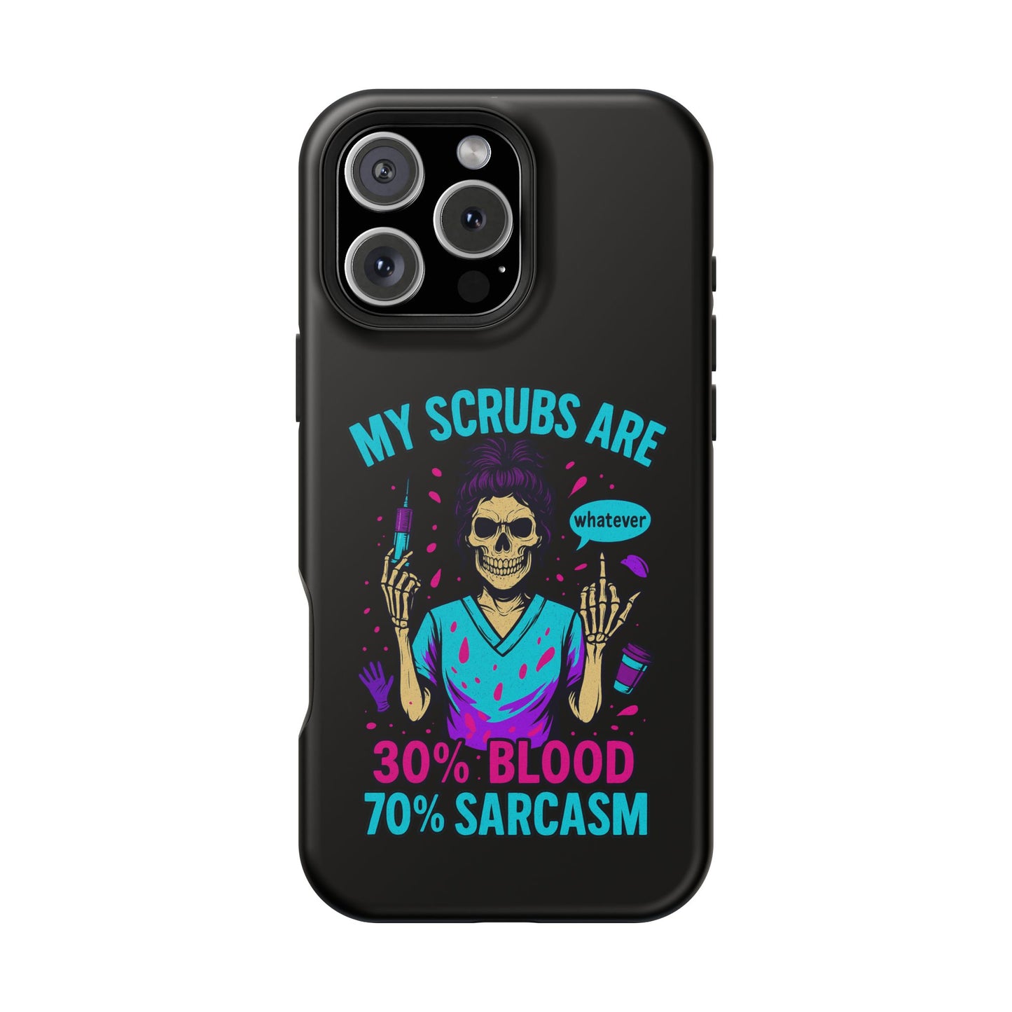 Sassy Nurse Phone Case, 30% Blood 70% Sarcasm Design, Healthcare Gift, Funny Medical Accessory, Tough Magnetic Cover