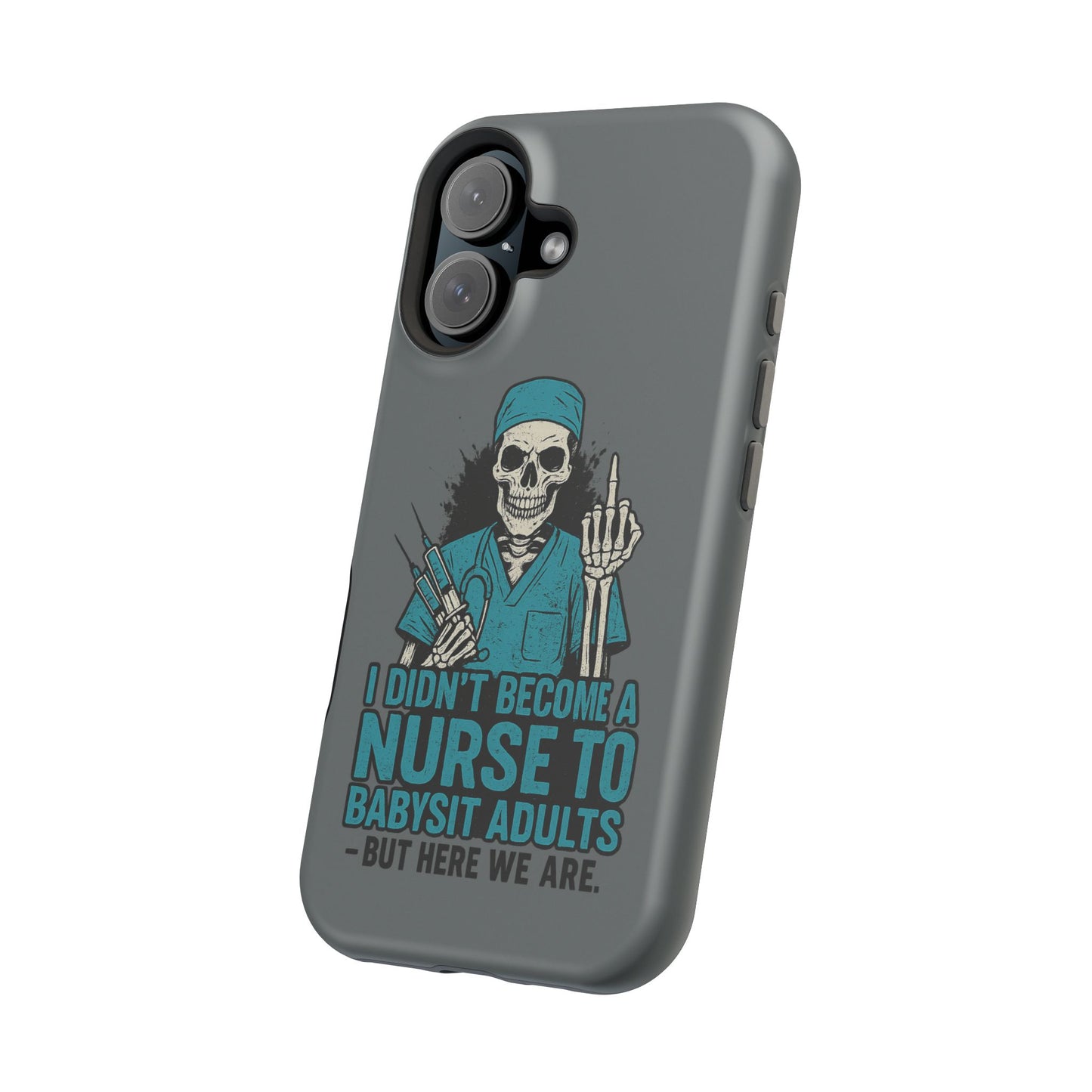 Nurse Humor Magnetic Tough Case, Funny Phone Cover for Nurses, Gift for Nursing Students, Halloween Tech Gift, Nurse Appreciation