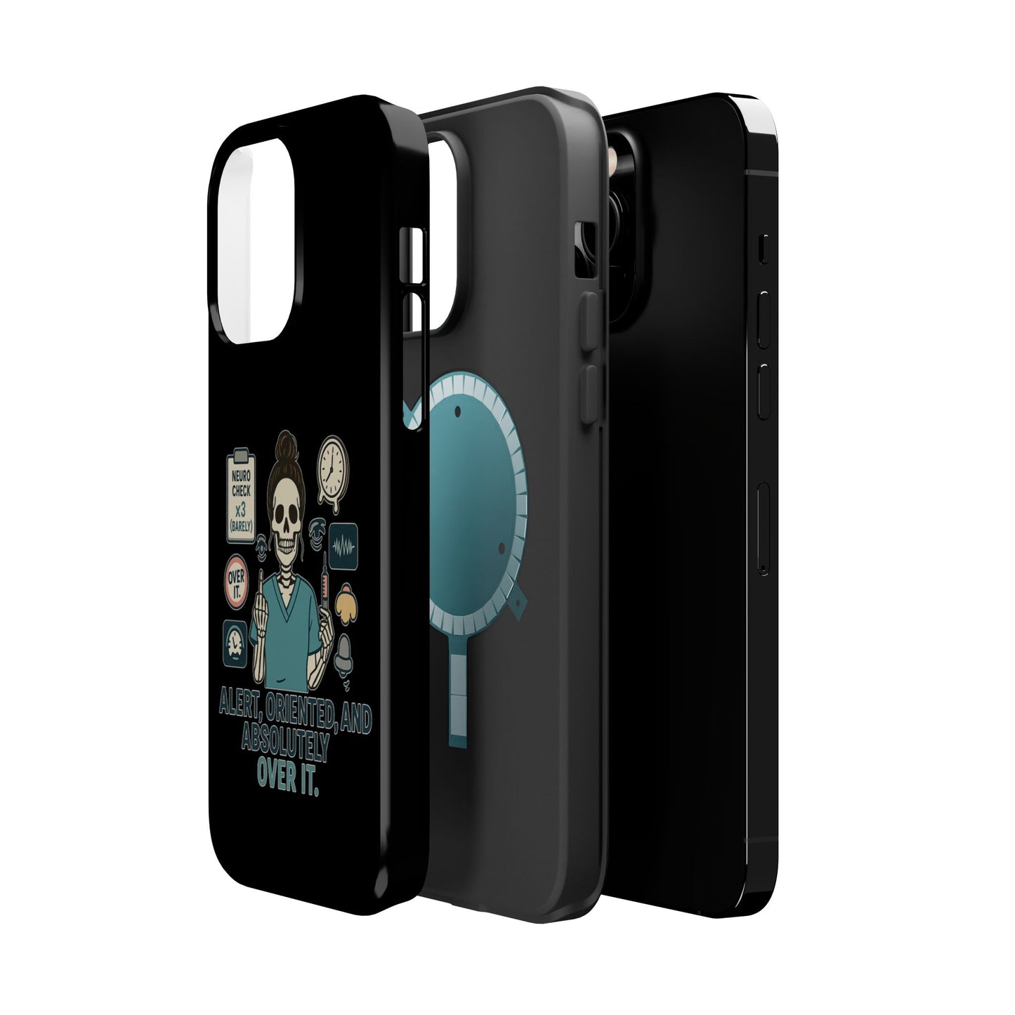 “Alert, Oriented, and Absolutely Over It” – Sarcastic Nurse Phone Case