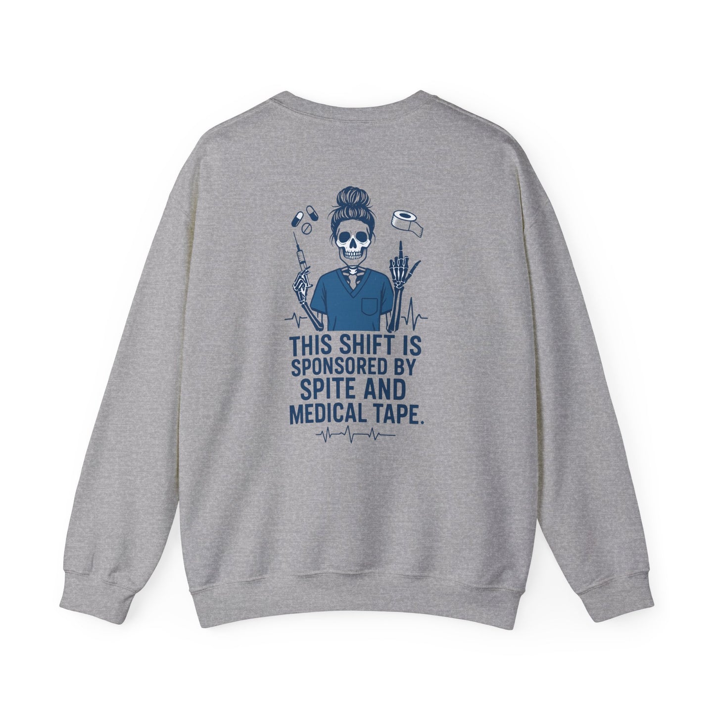 “This Shift Sponsored by Spite and Medical Tape” – Burnout Nurse Sweatshirt