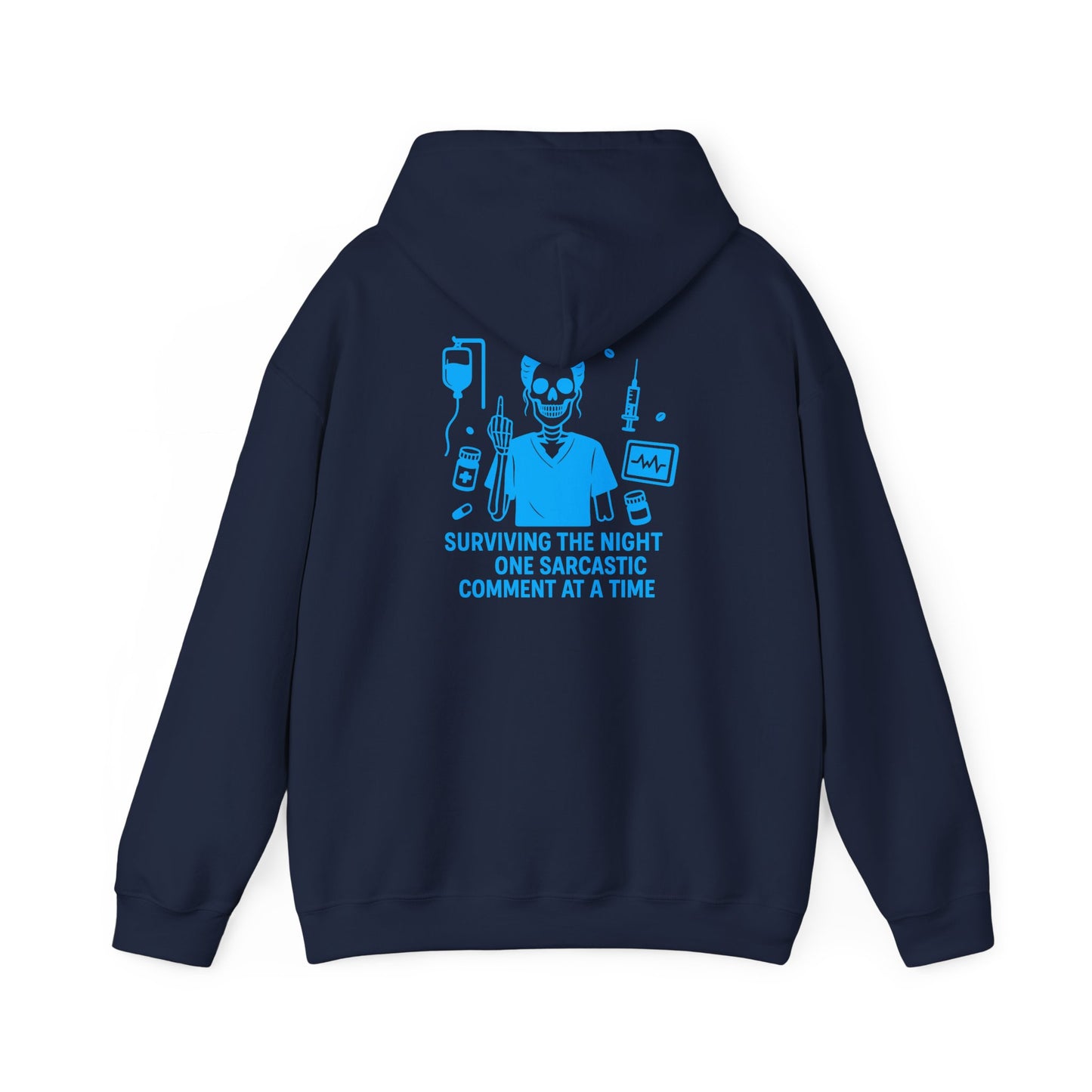 “Surviving the Night One Sarcastic Comment at a Time” – Sarcastic Nurse Hoodie