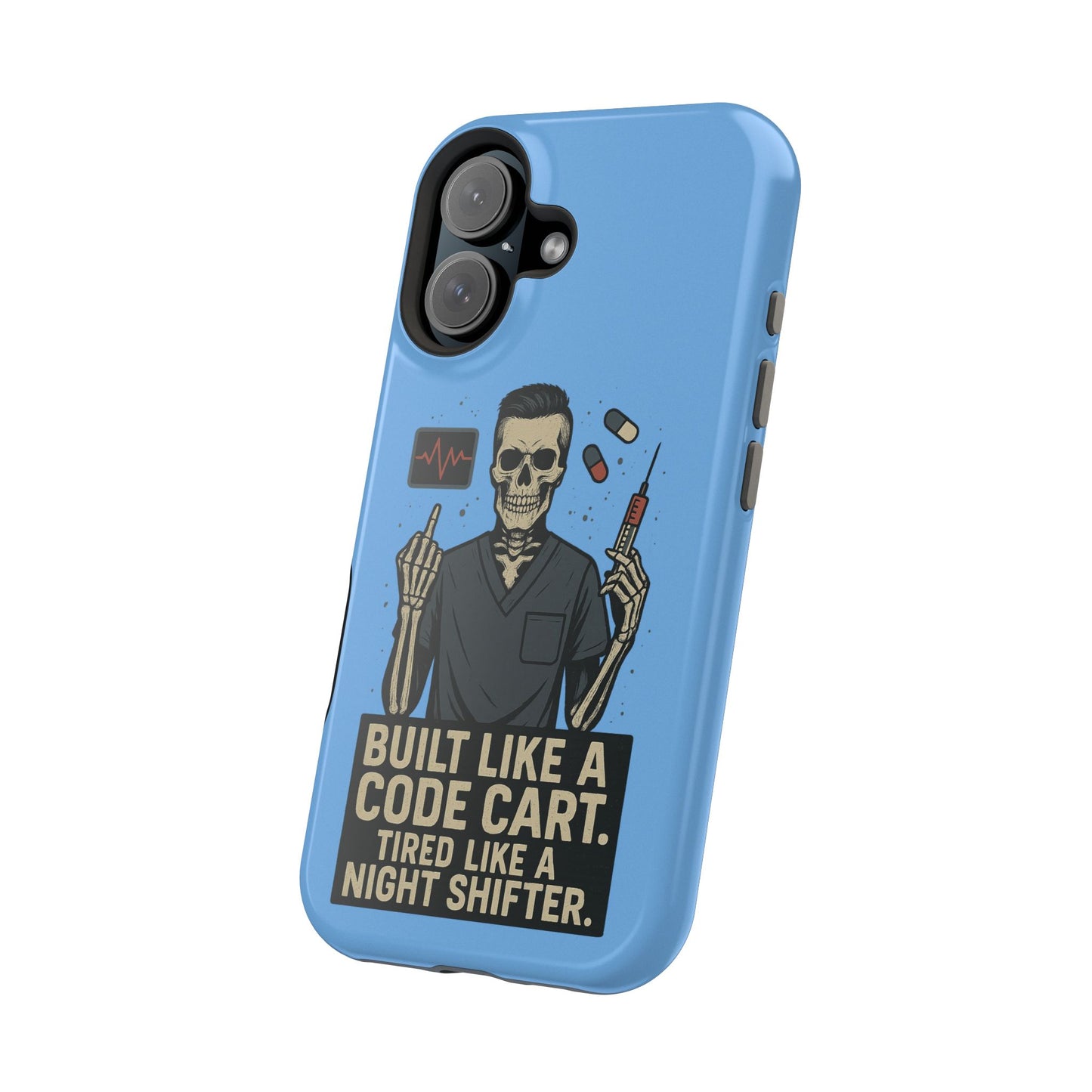 “Built Like a Code Cart. Tired Like a Night Shifter.” – Men’s Nurse Phone Case