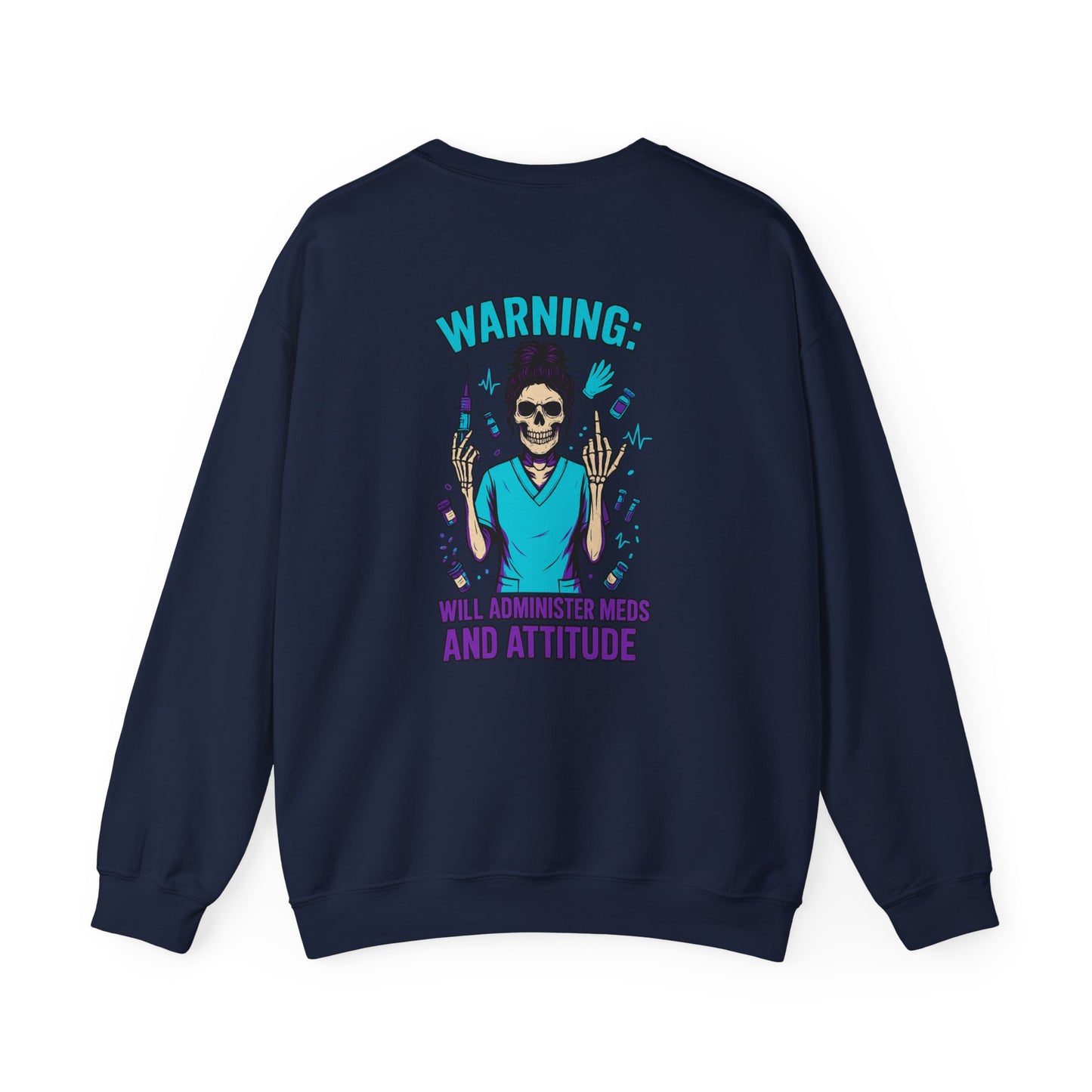 Warning, Will Administer Meds and Attitude Sweatshirt, Unisex Crewneck, Funny Medical Sweatshirt, Halloween Apparel, Gift for [...]