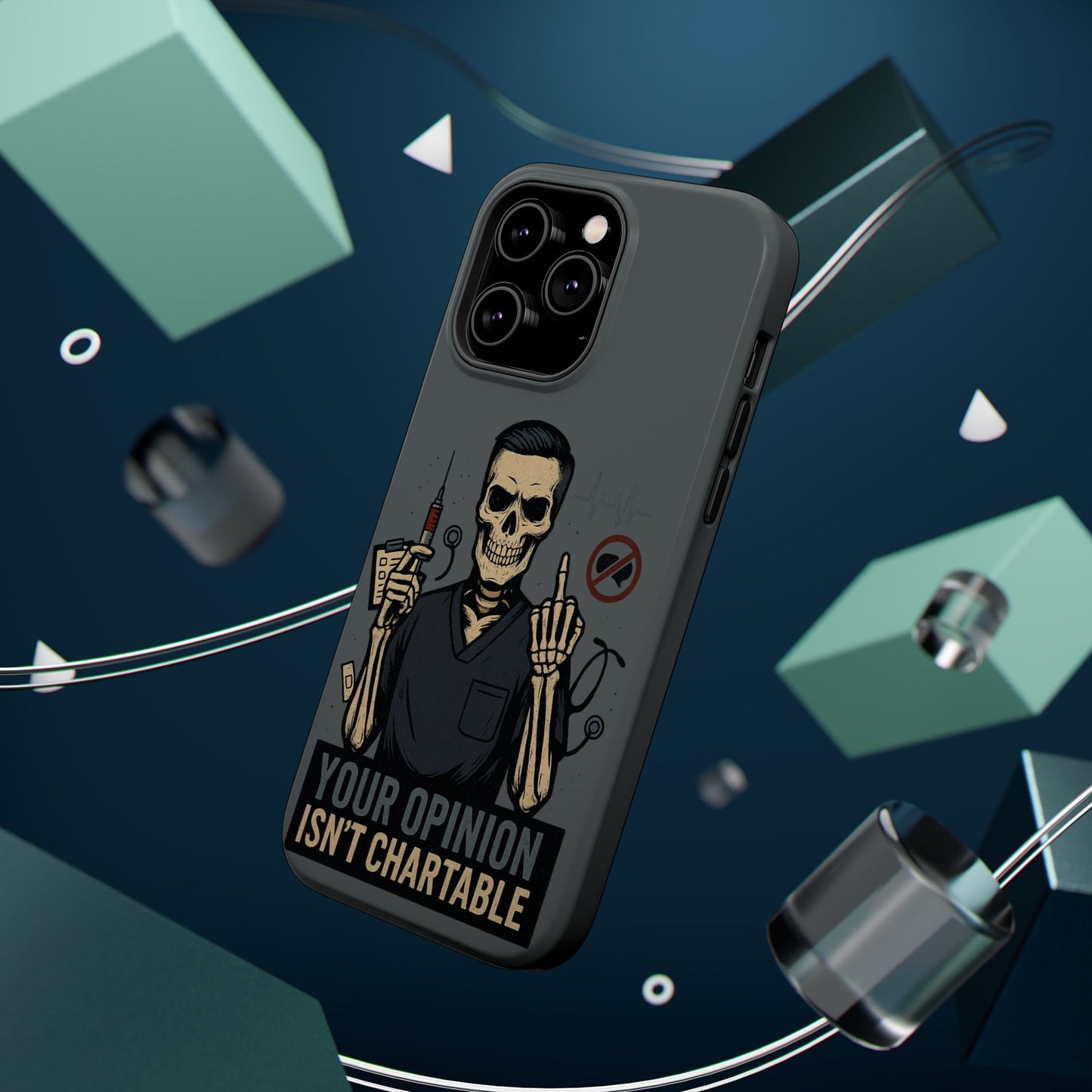 “Your Opinion Isn’t Chartable” – Nurse Phone Case for Men