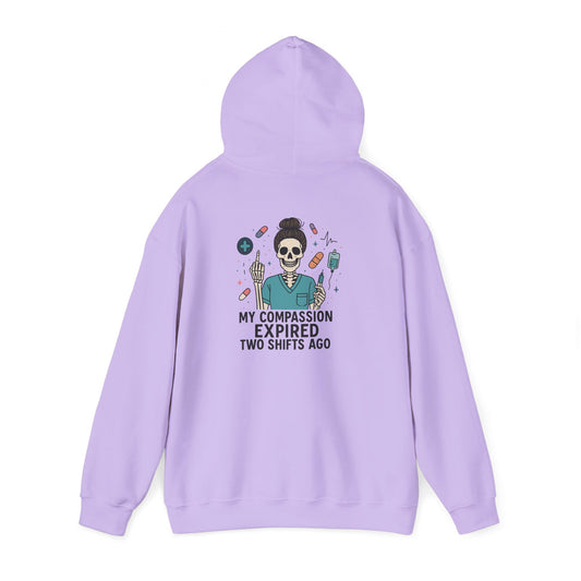 “My Compassion Expired Two Shifts Ago” – Funny Nurse Hoodie