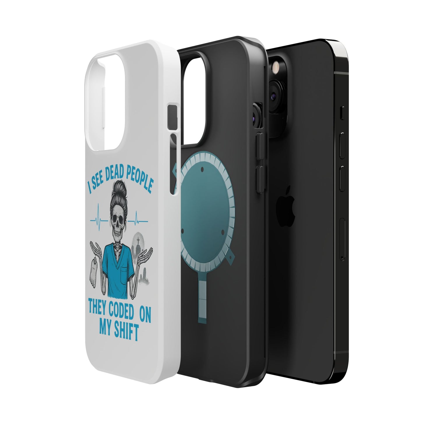 Magnetic Phone Case - I See Dead People, Fun Gift for Nurses, Quirky Healthcare Accessory, Medical Humor, Halloween Novelty, Phone [...]
